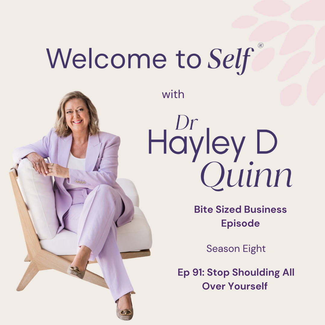 Welcome to Self® with Dr Hayley D Quinn
