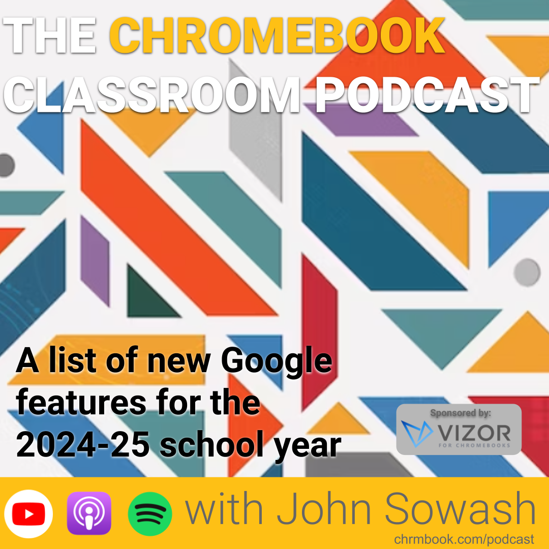 The Chromebook Classroom Podcast