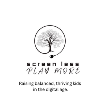 Screen Less Play More