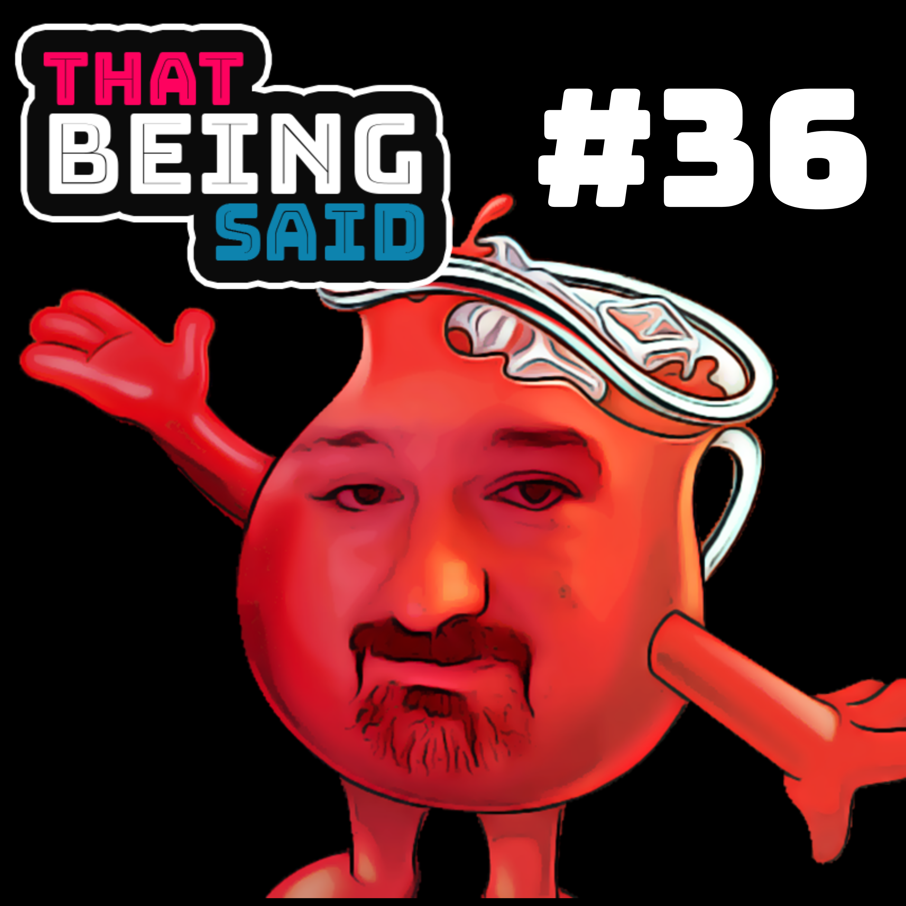 That Being Said Podcast