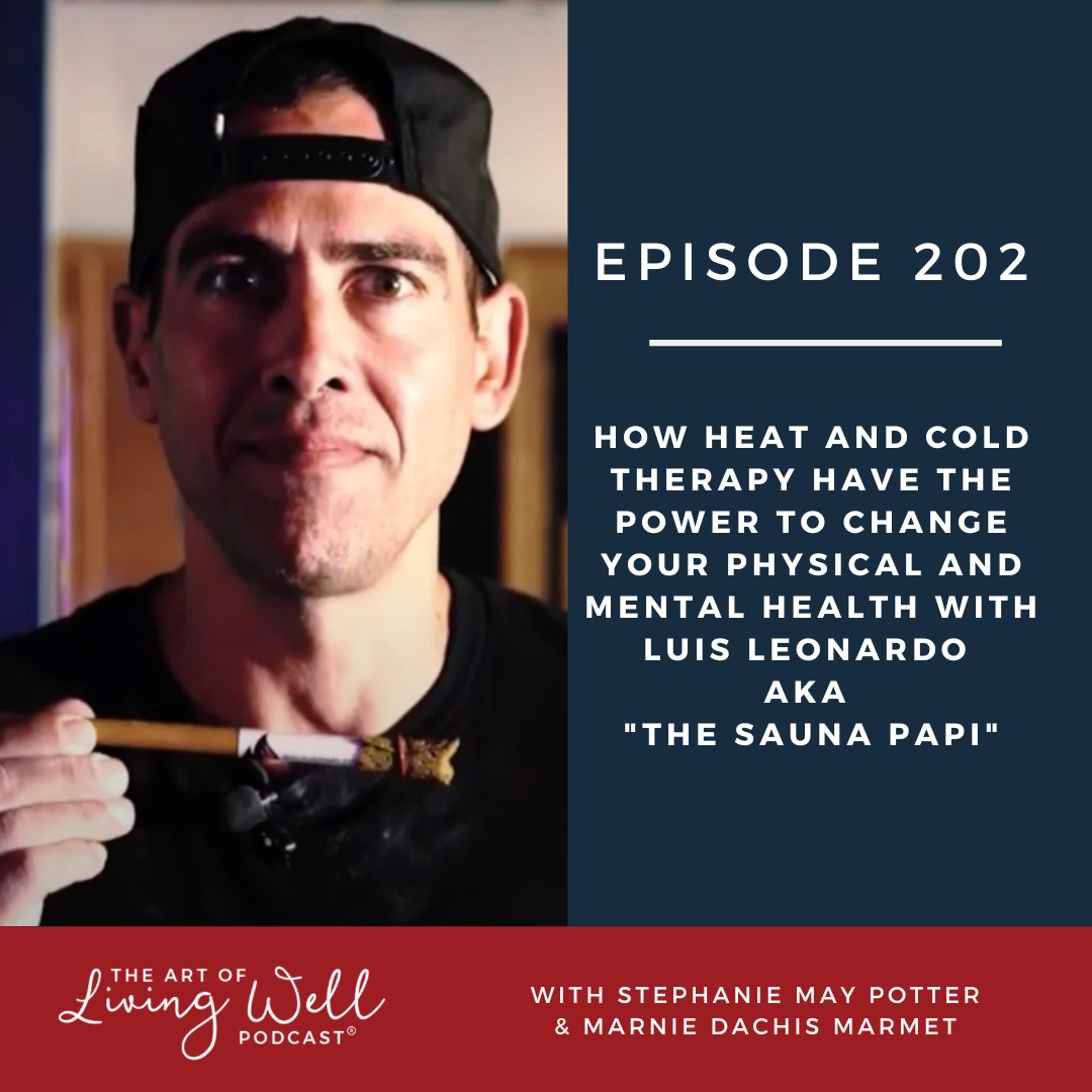 The Art of Living Well Podcast®