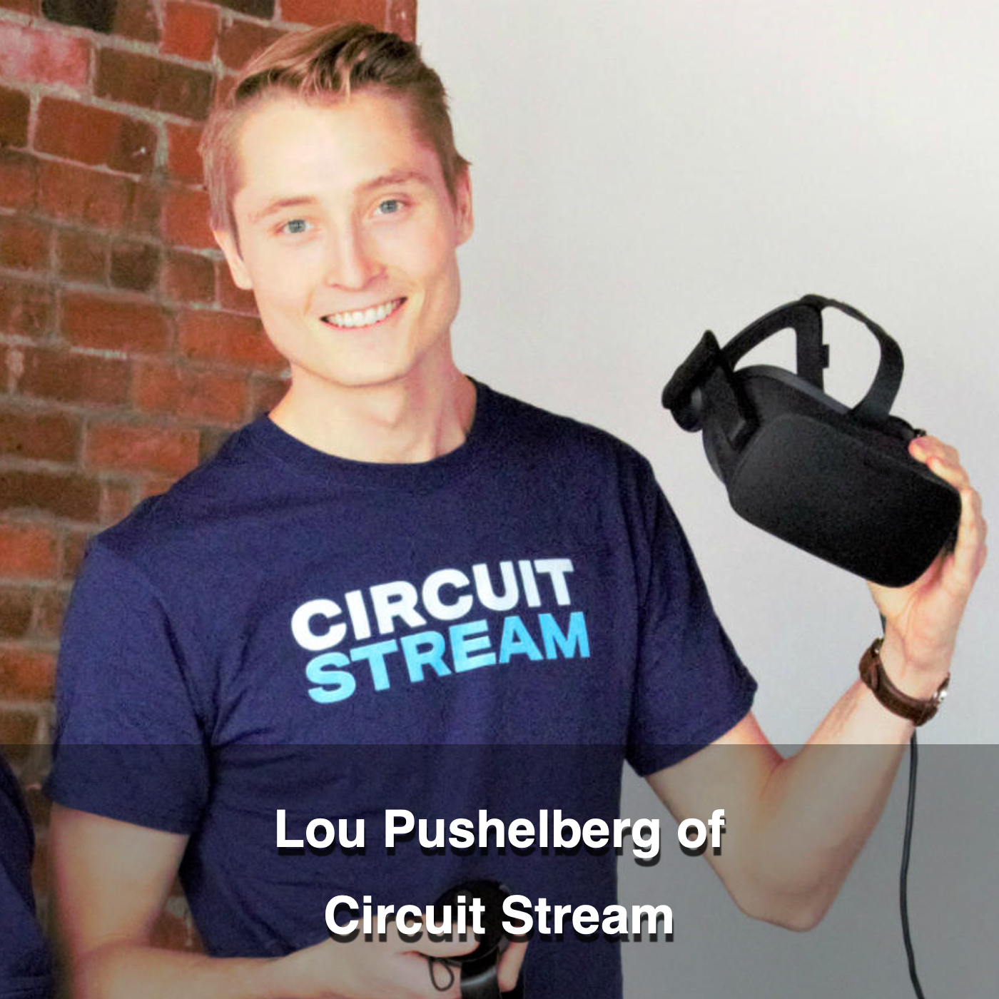 Lou Pushelberg of Circuit Stream