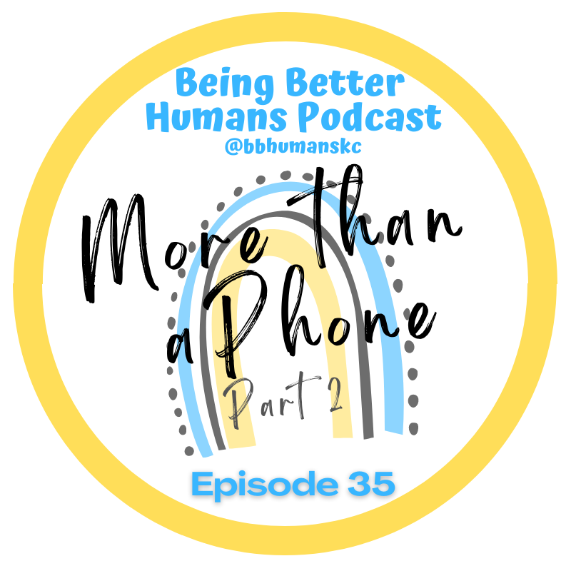 Being Better Humans Podcast