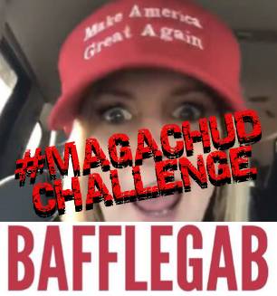 MAGA CHUD CHALLENGE