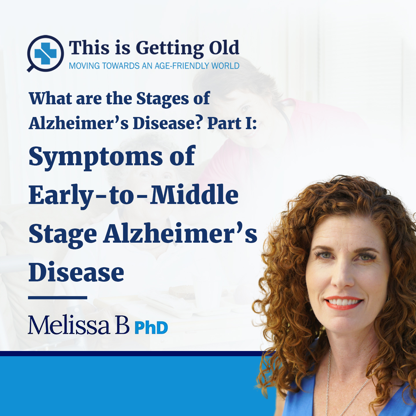 This Is Getting Old: Moving Towards an Age-Friendly World Podcast with Dr. MELISSA BATCHELOR