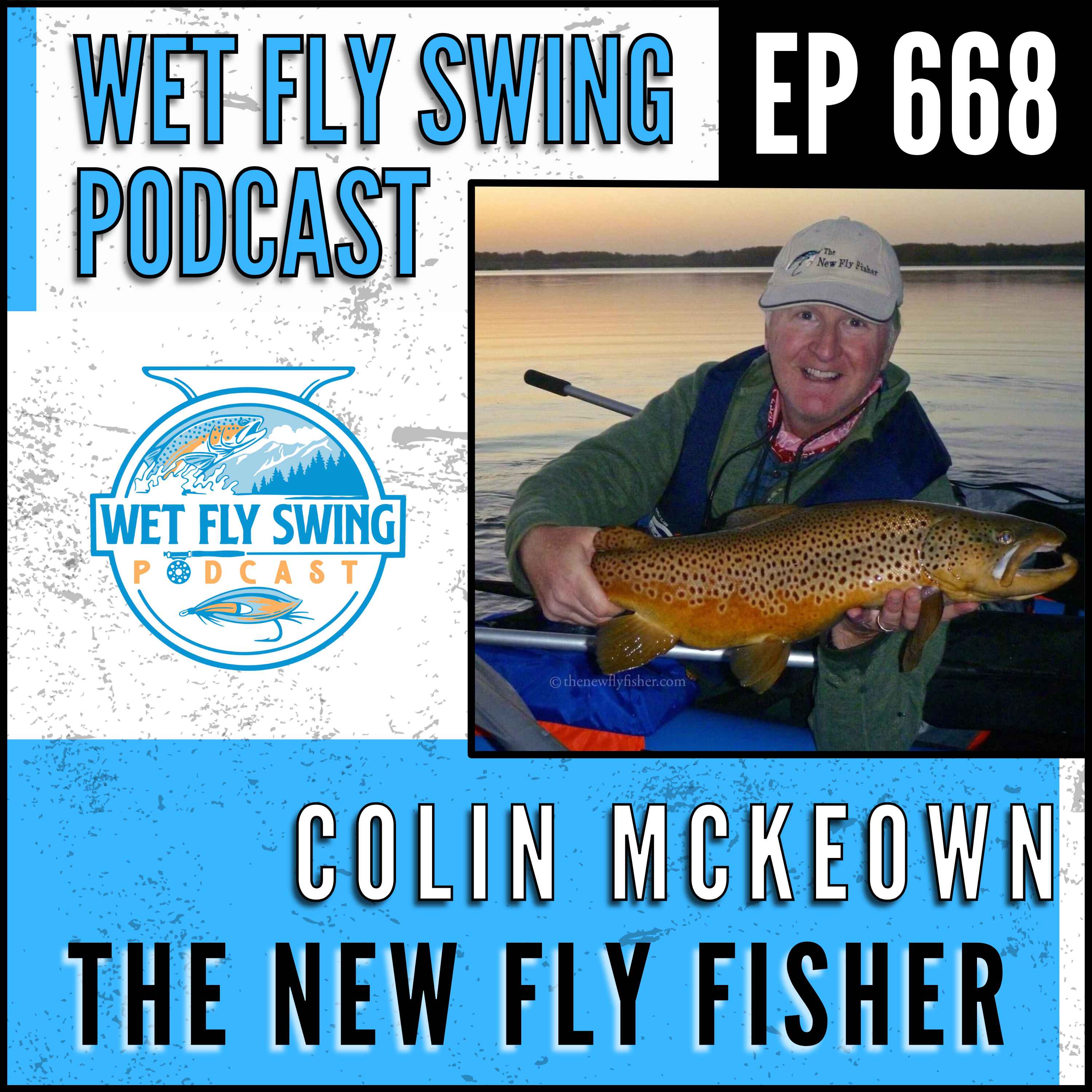 Wet Fly Swing Fly Fishing Podcast