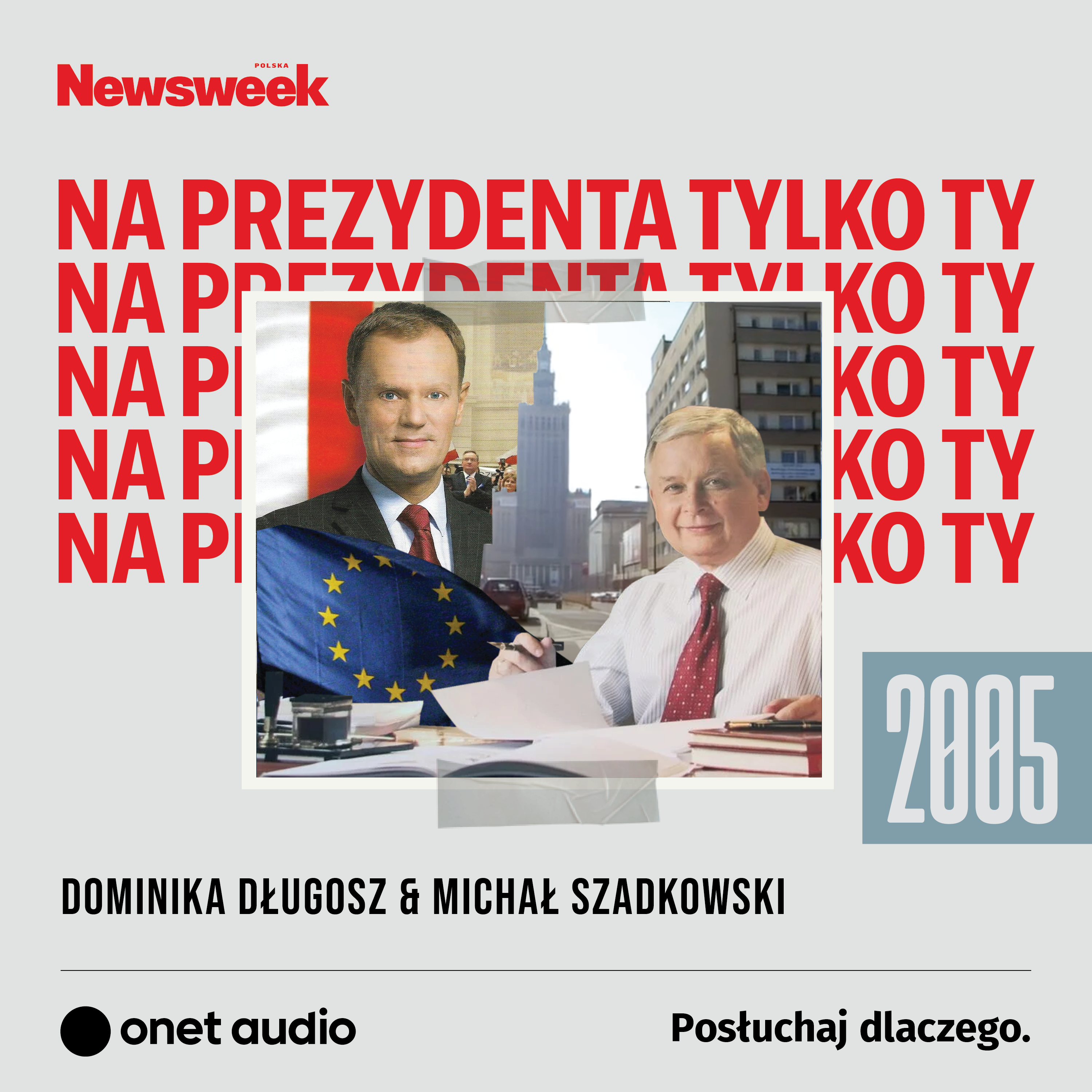 Na prezydenta tylko ty
