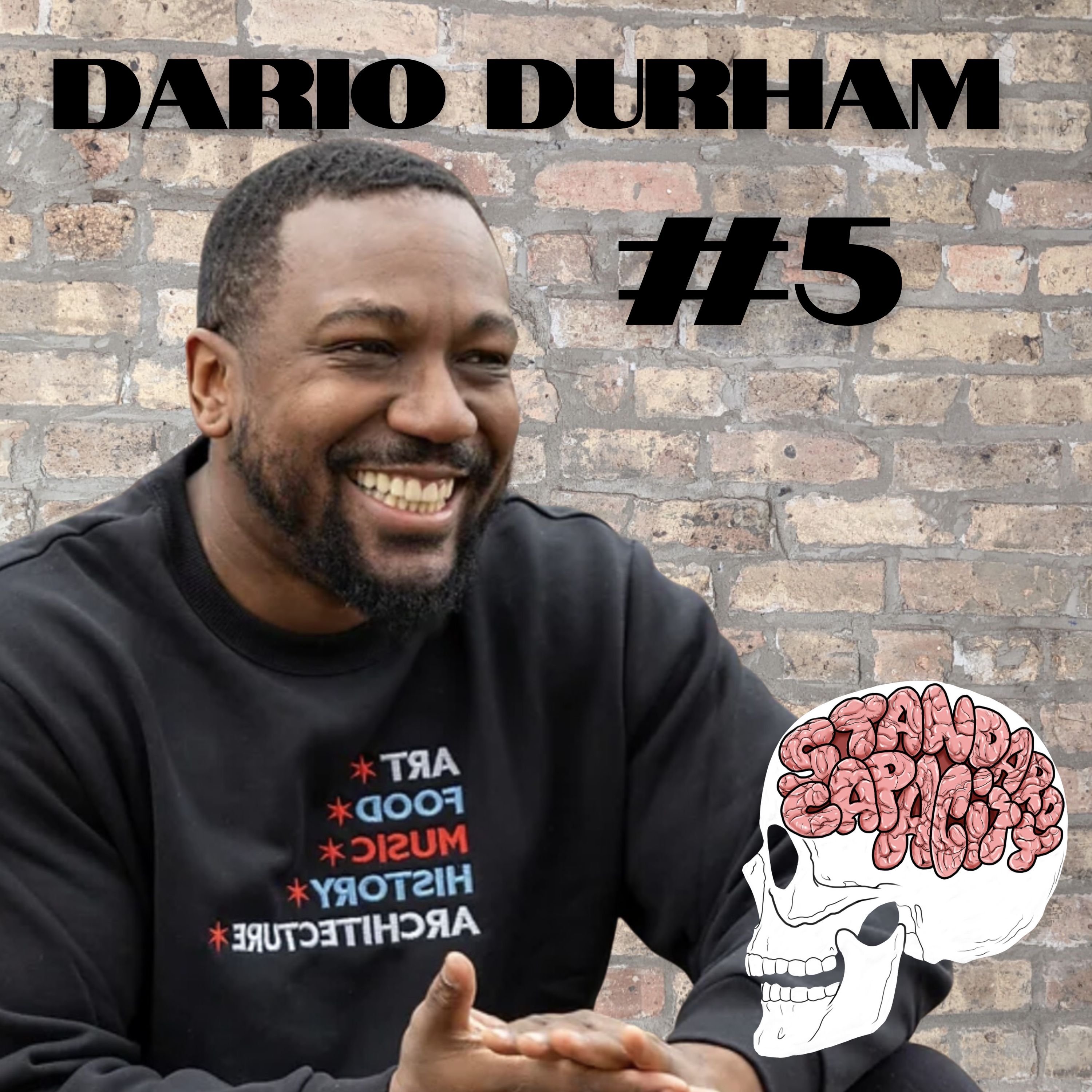 Dario Durham | Standard Capacity Podcast #5