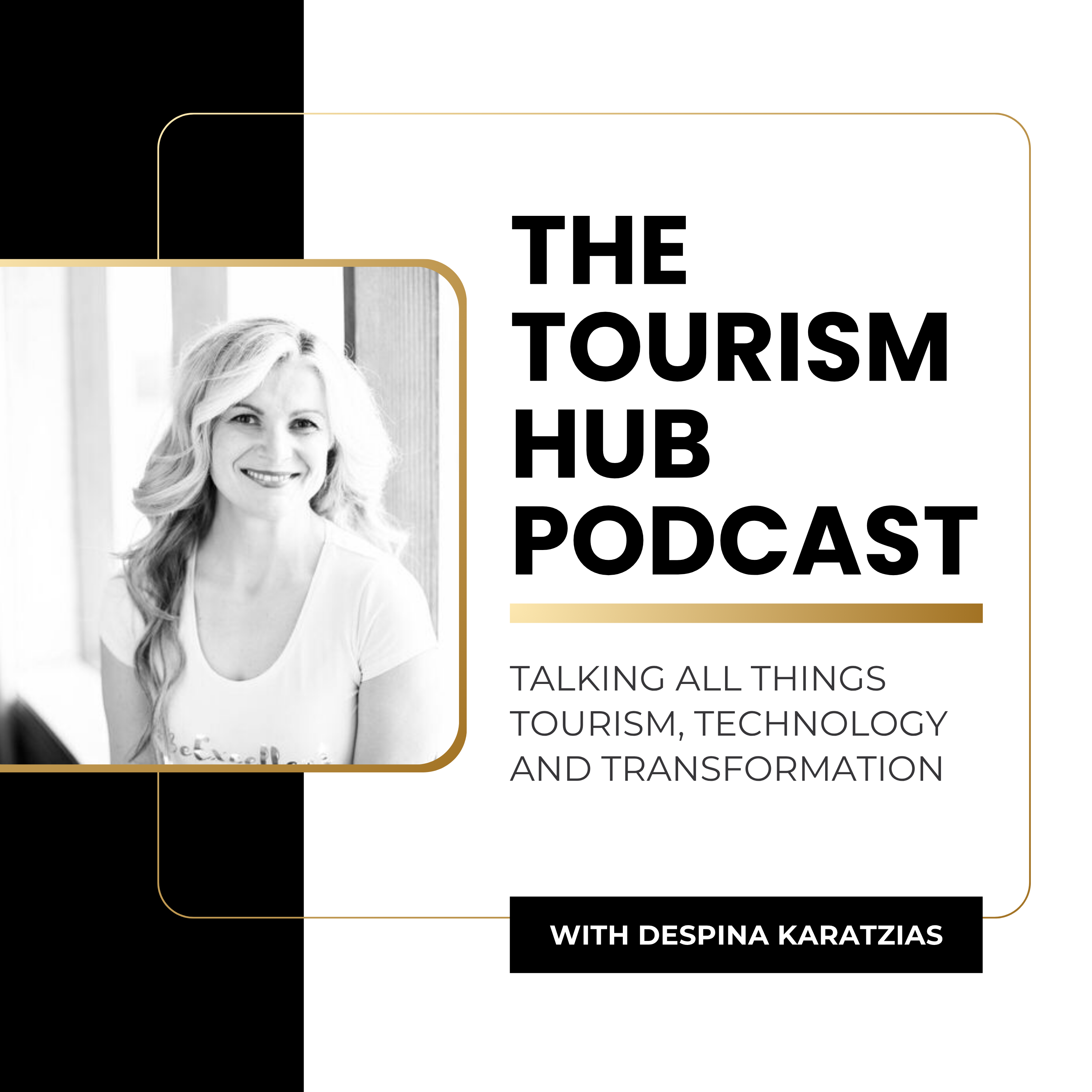 Tourism Hub Podcast with Despina Karatzias