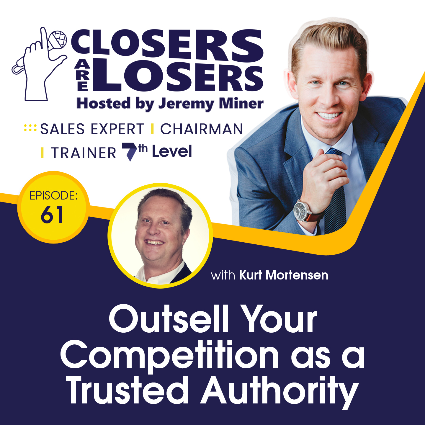 Outsell Your Competition As A Trusted Authority with Kurt Mortensen