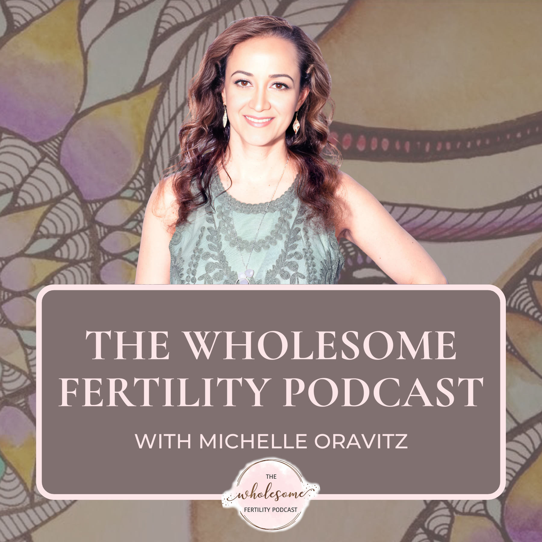 Wholesome Fertility Podcast