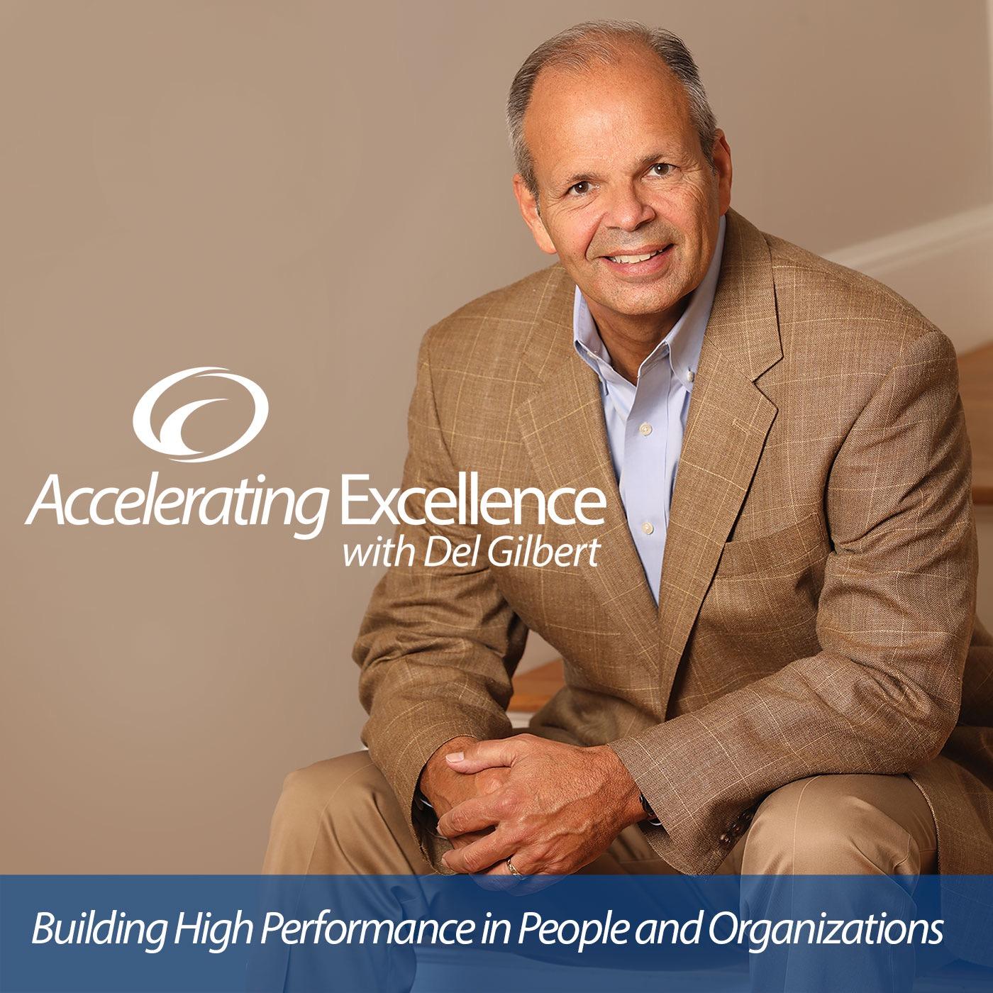 Accelerating Excellence, Episode #48: Emotional Intelligence: A Different Kind of Smart
