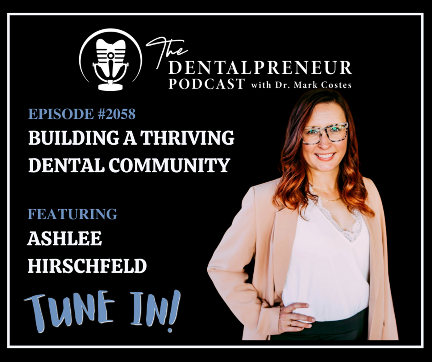 The Dentalpreneur Podcast w/ Dr. Mark Costes