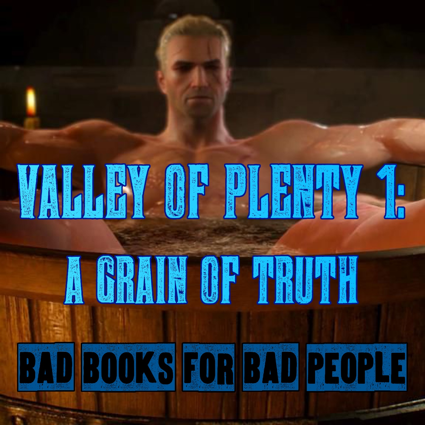 Valley of Plenty 1: A Grain of Truth