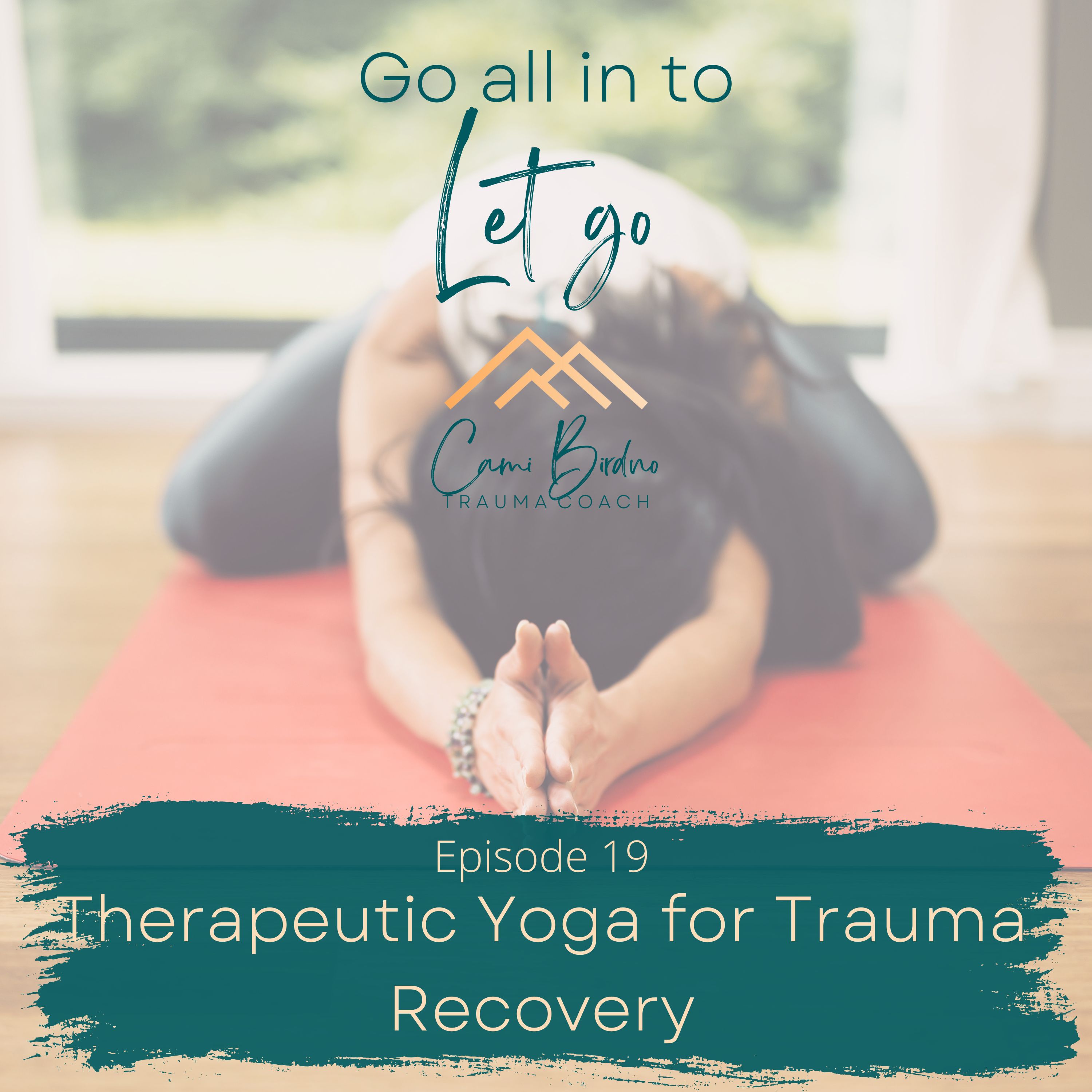 Go all in to Let go - Trauma Healing Insights