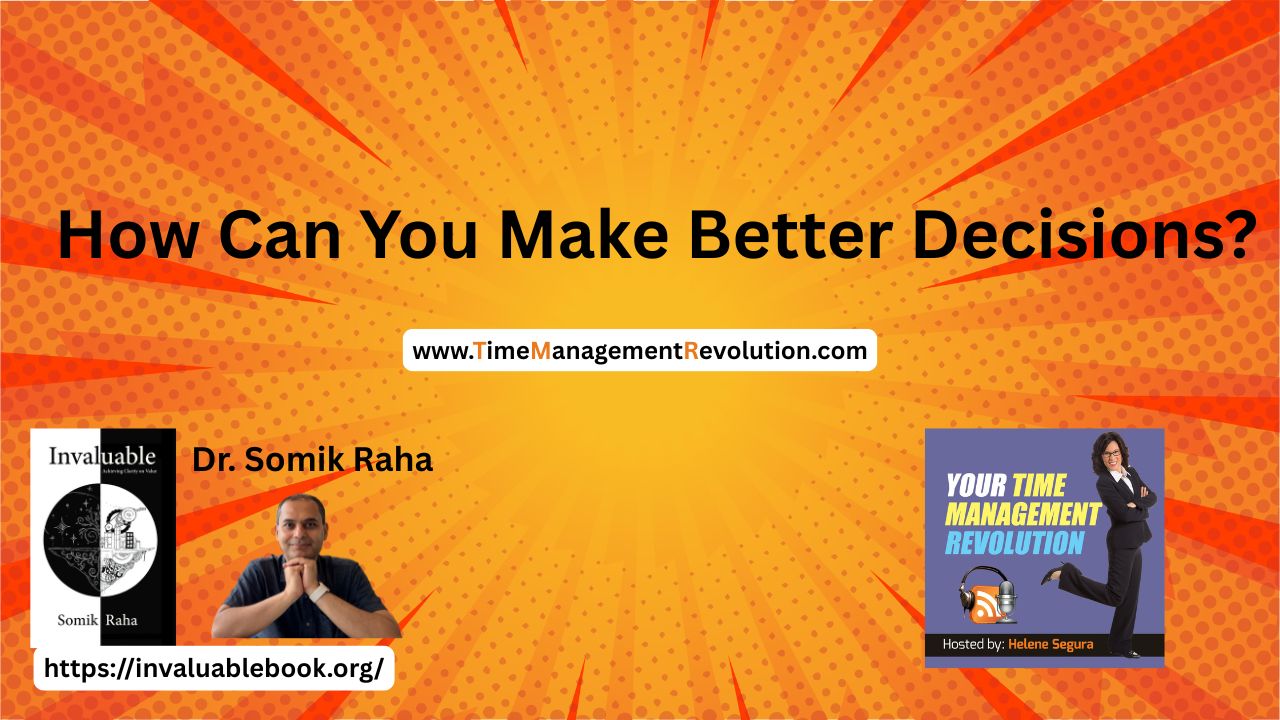 How Can You Make Better Decisions?