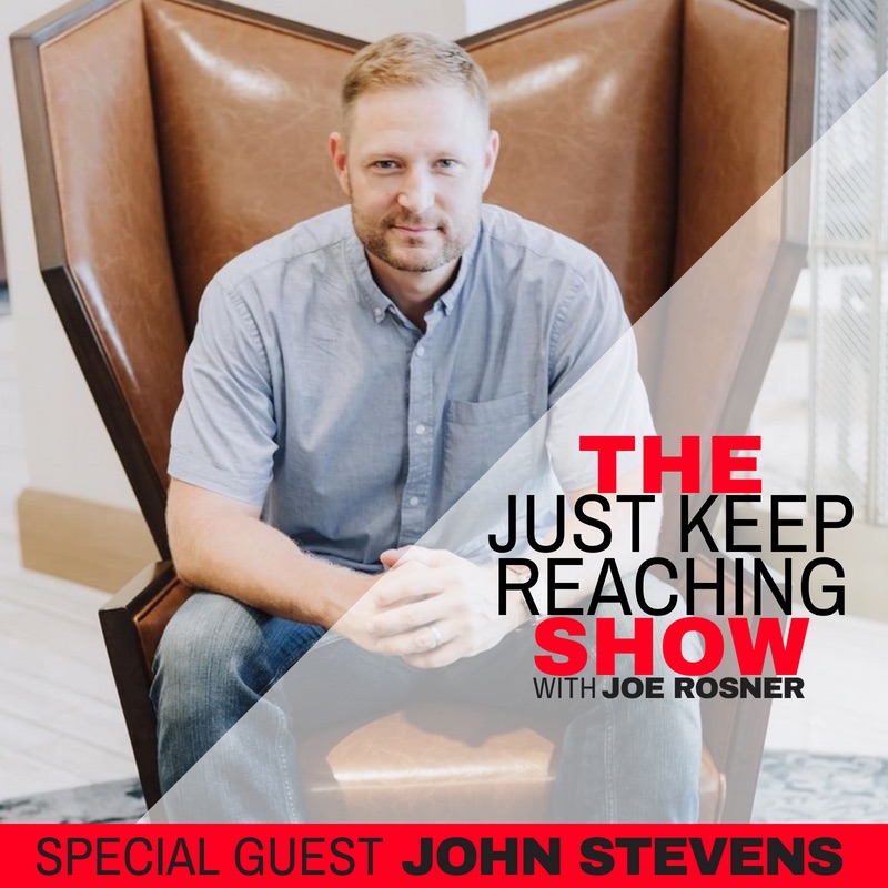 006: Finding a Purpose Greater Than Yourself with Special Guest John Stevens, Marine to Millionaire Entrepreneur