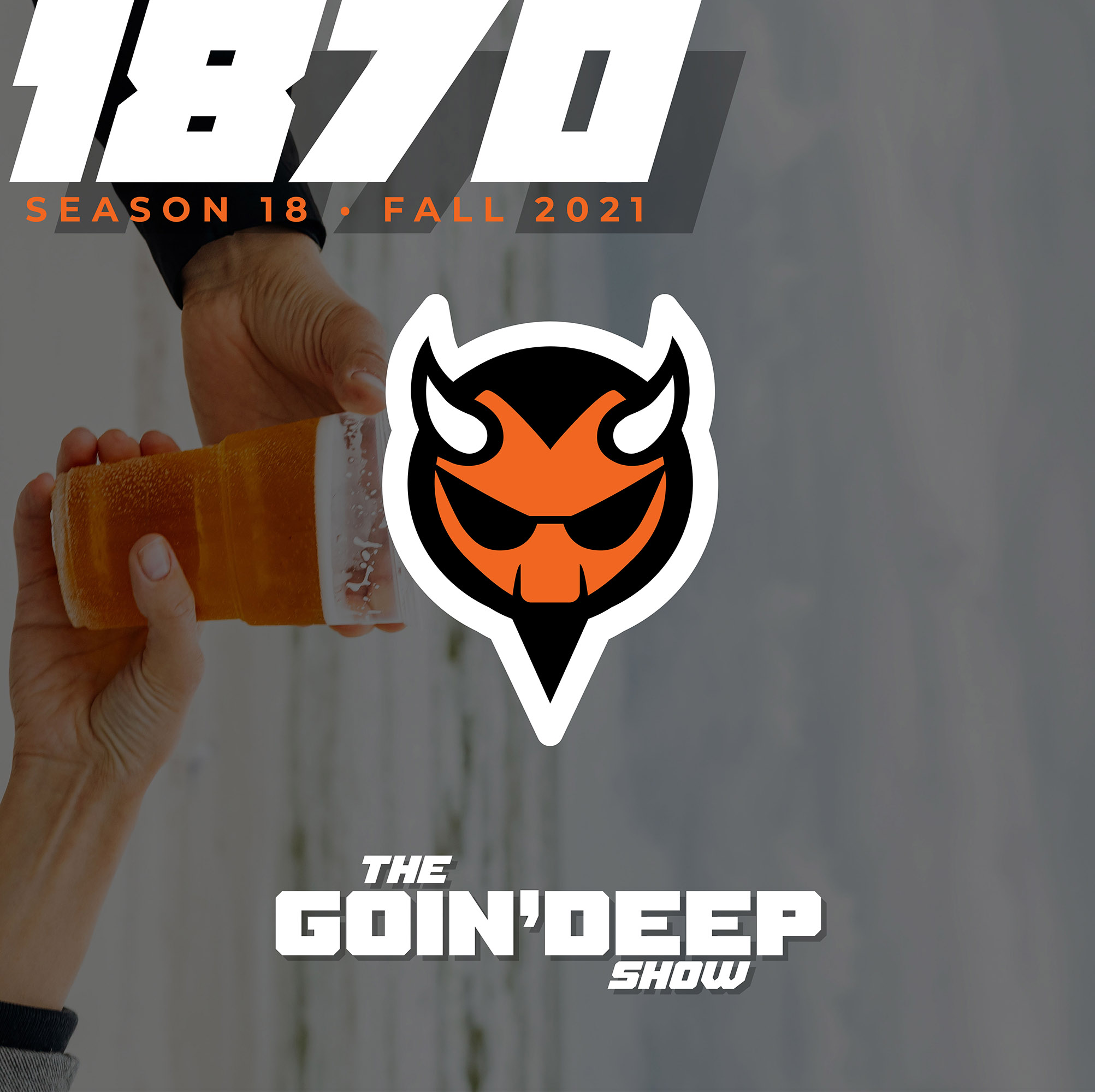 Goin’ Deep Show 1870: You’re a cum dumpster aren’t ya?