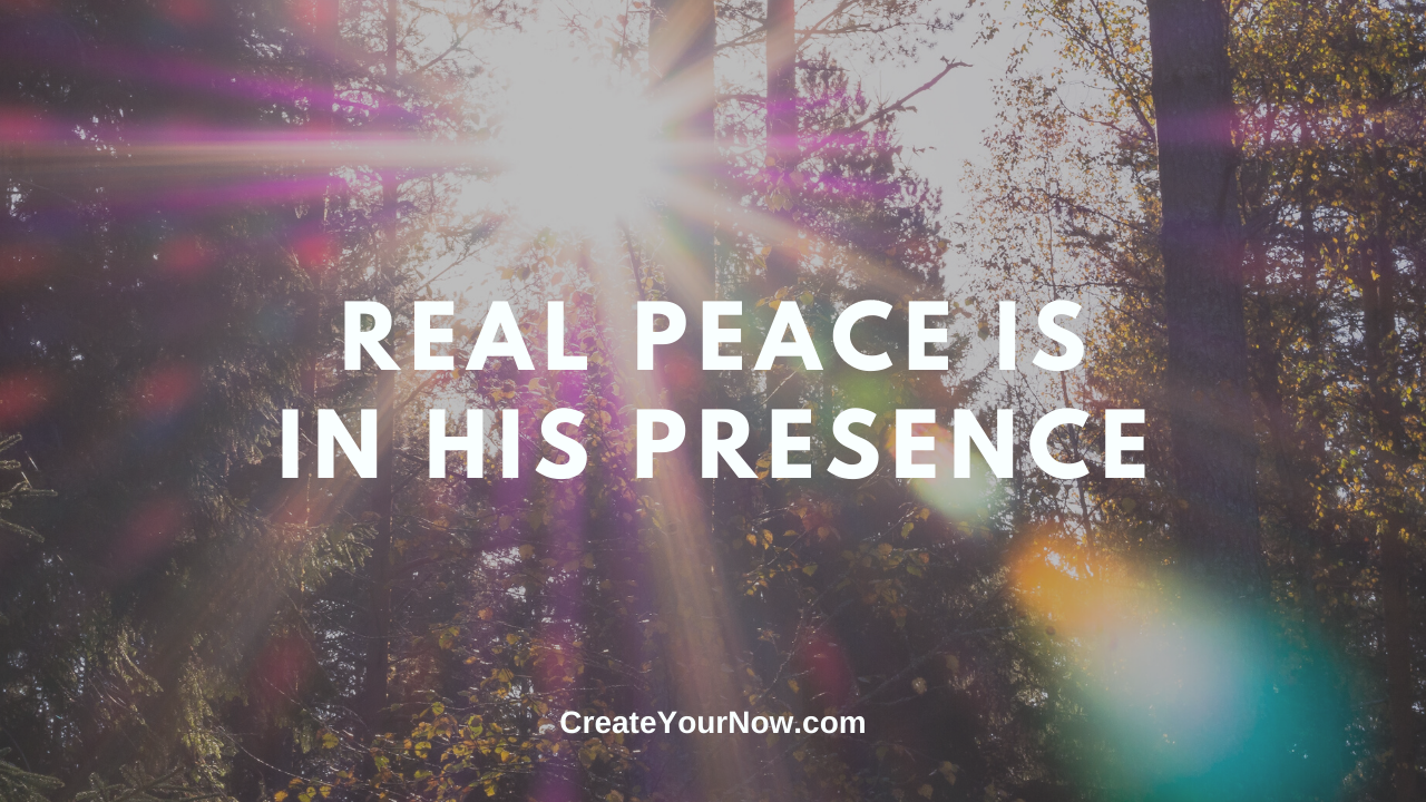 1898 Real Peace is in His Presence