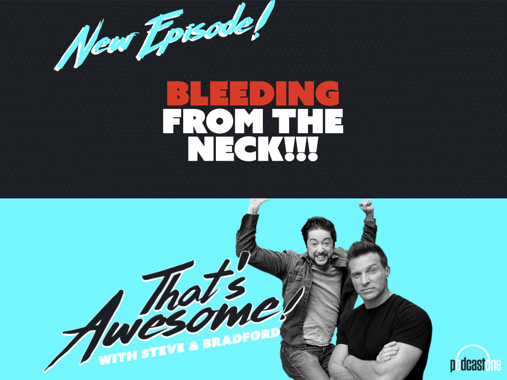 That\'s Awesome with Steve Burton & Bradford Anderson