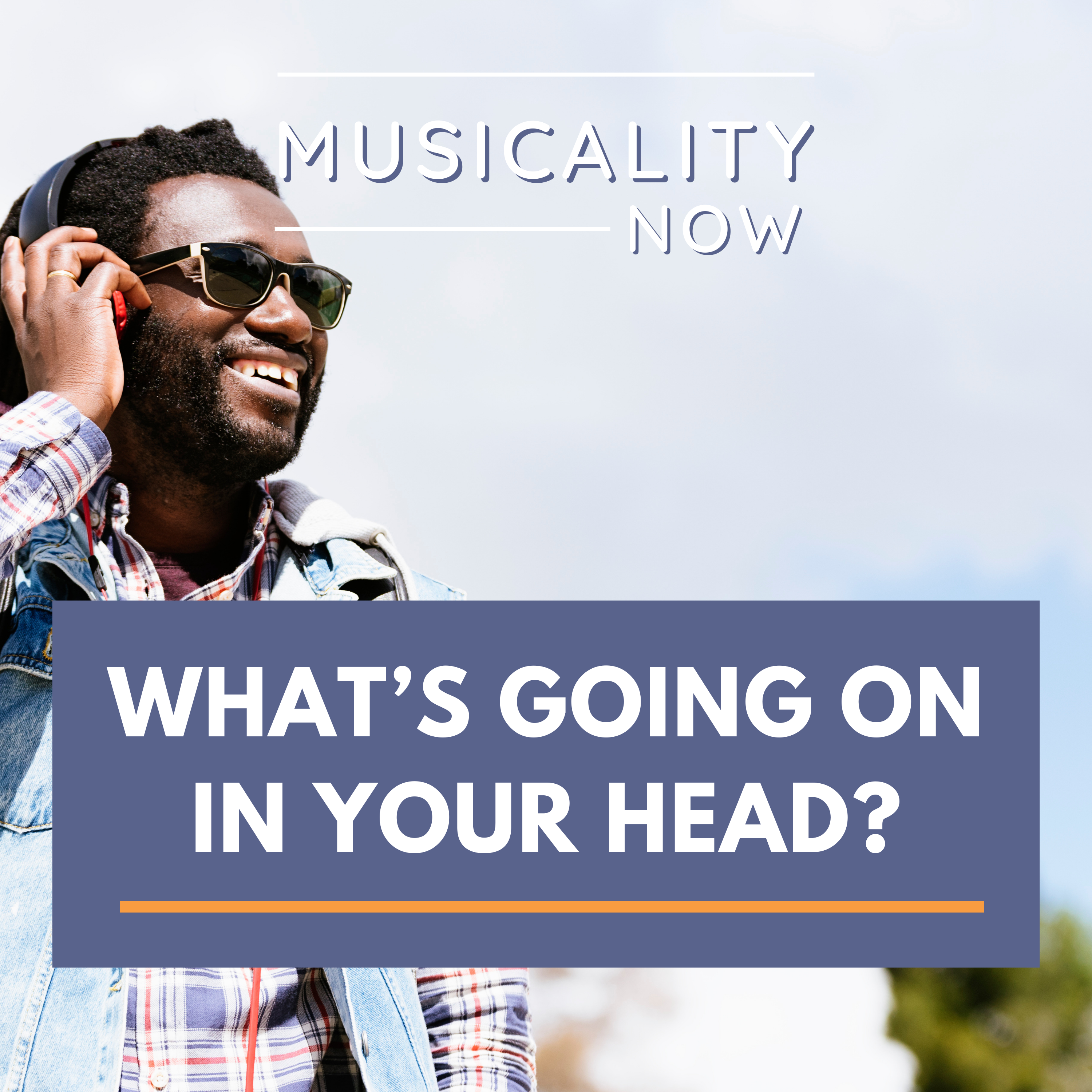 184: What’s Going on In Your Head?