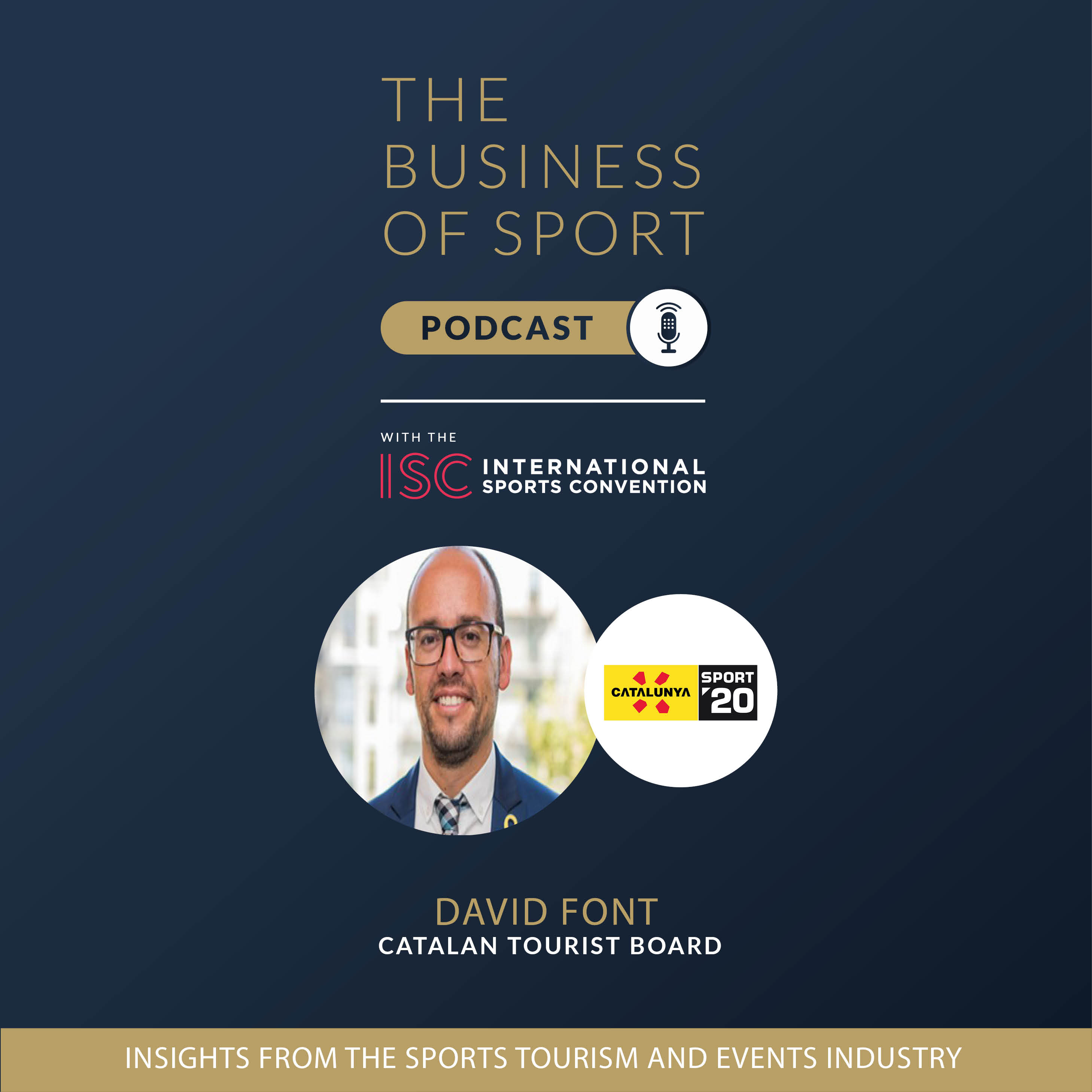 The Business Of Sport Podcast - Insights From The Sports Tourism And Events Industry - David Font