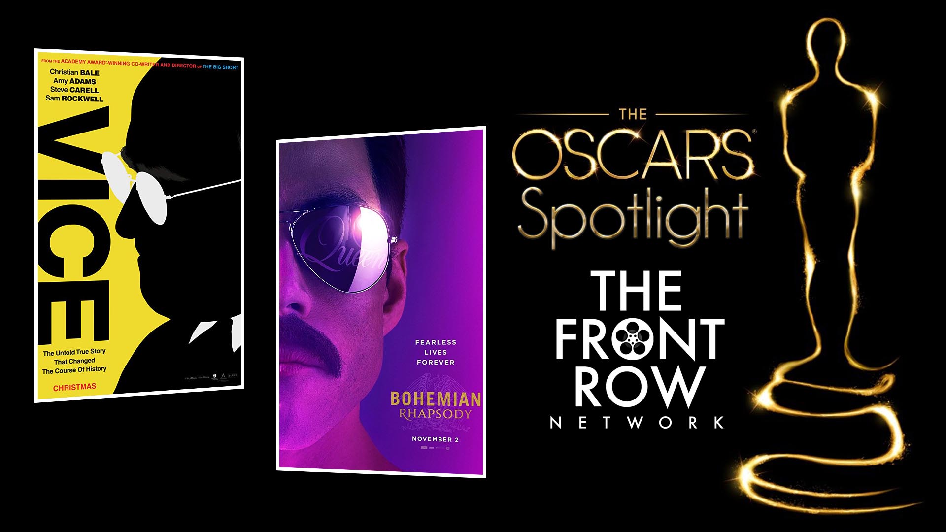 OSCAR SPOTLIGHT - Vice & Bohemian Rhapsody