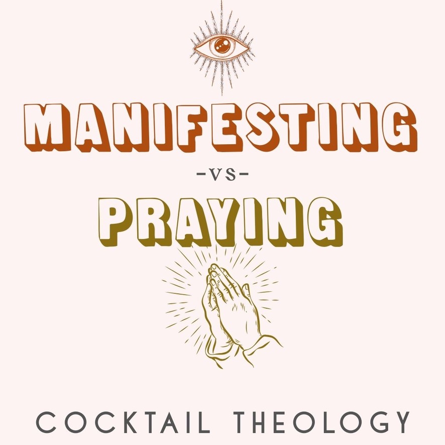 Manifesting Vs Praying
