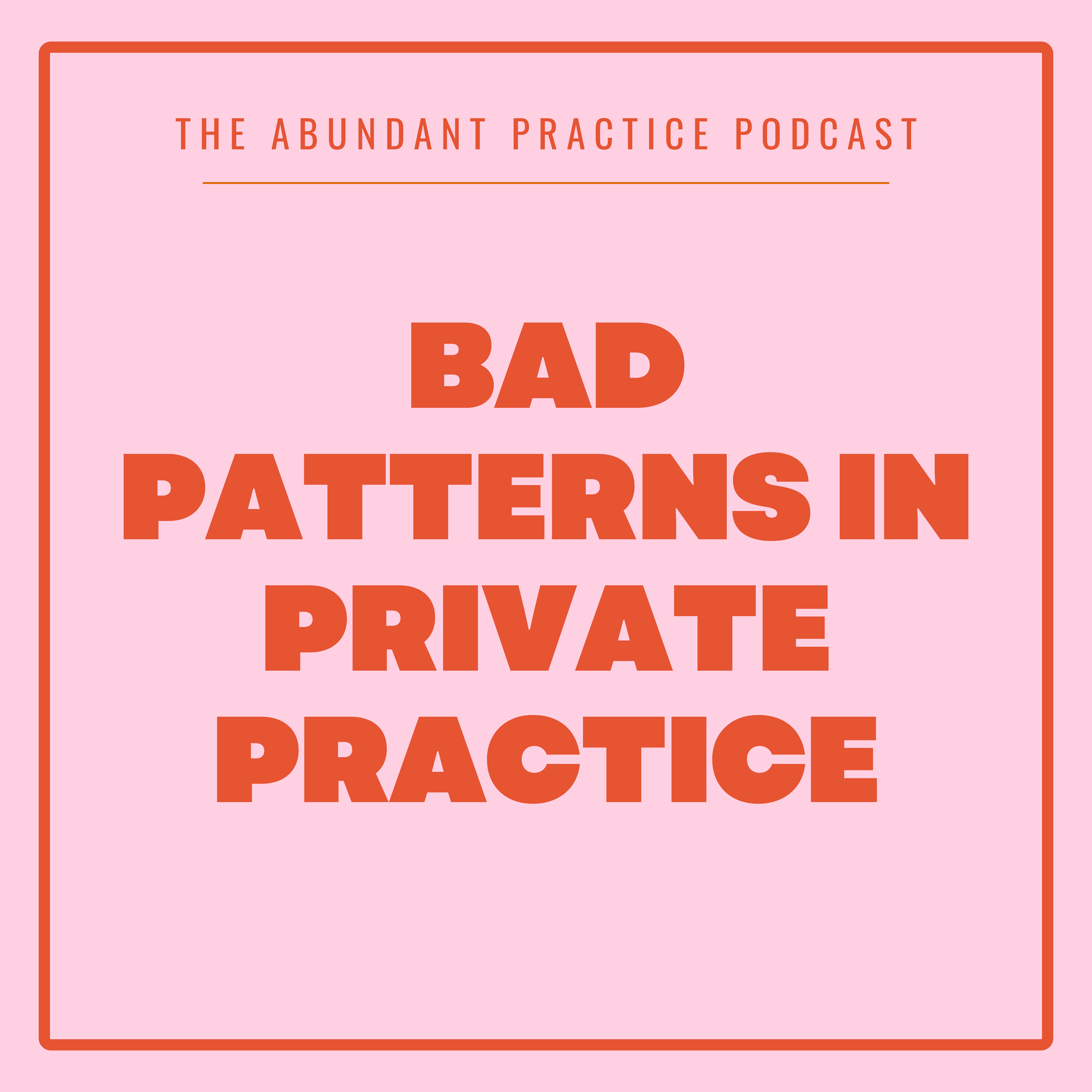 Abundant Practice Podcast