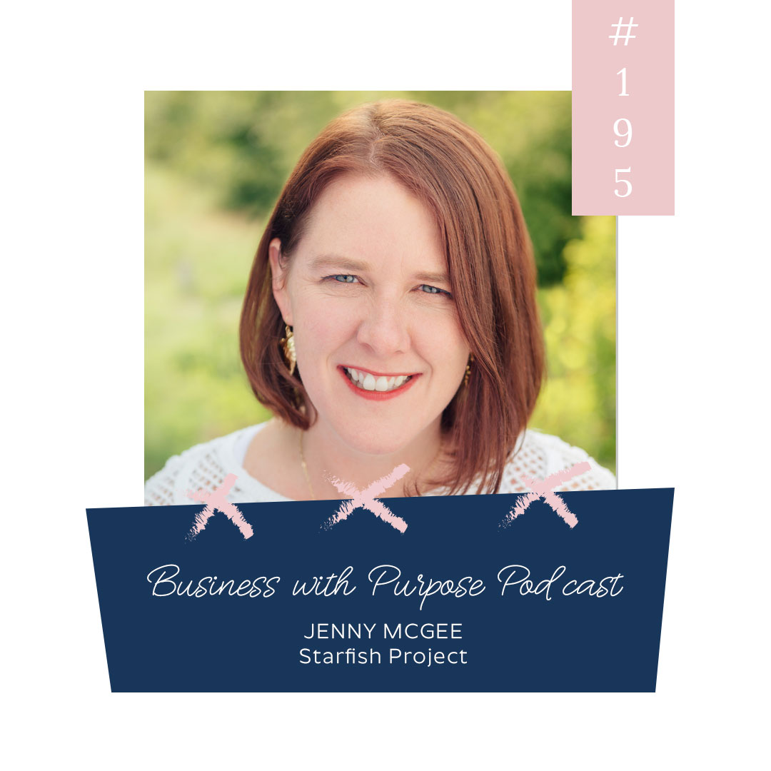 Fighting Human Trafficking Through Jobs | EP 195: Jenny McGee, Starfish Project