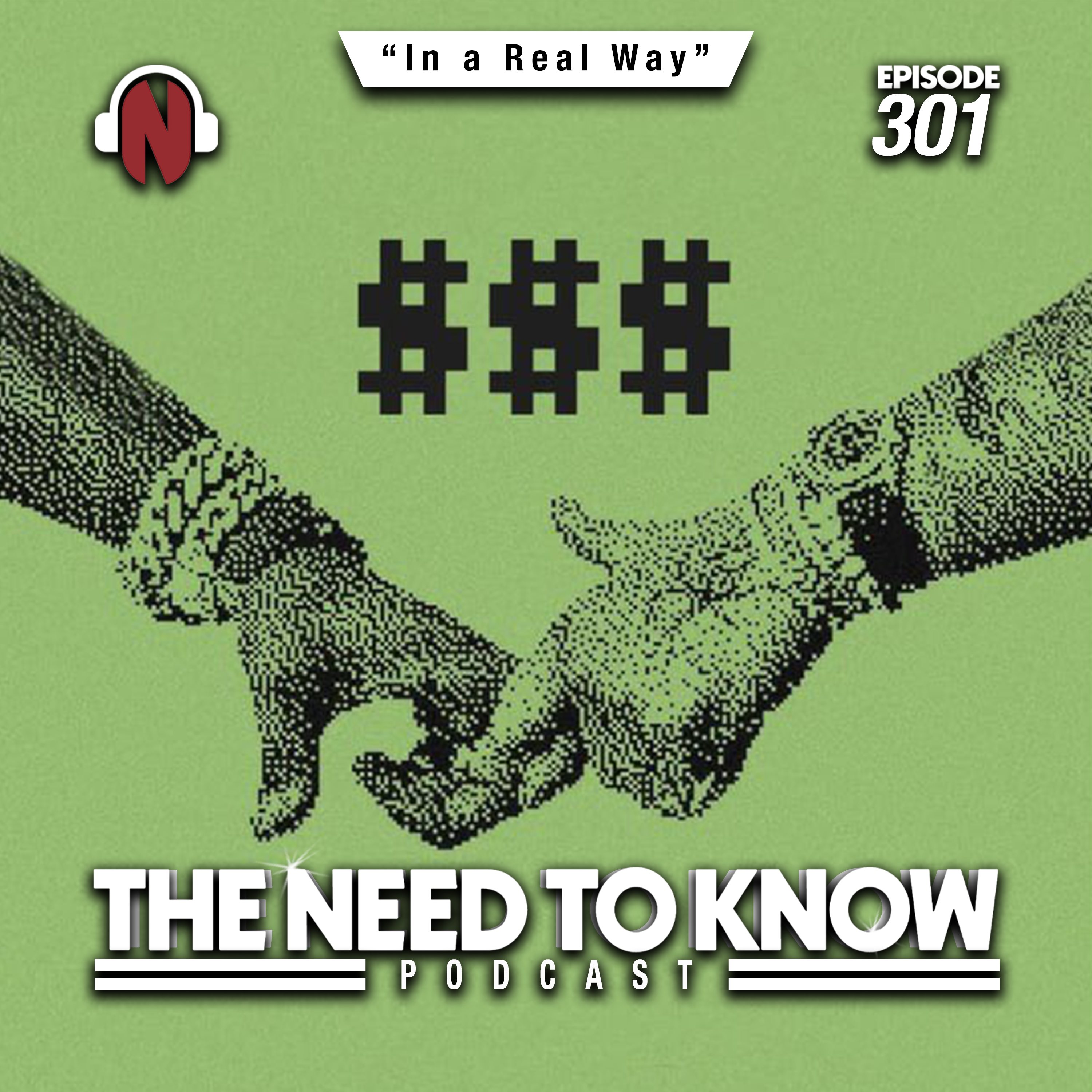 Episode 301 | "In a Real Way"
