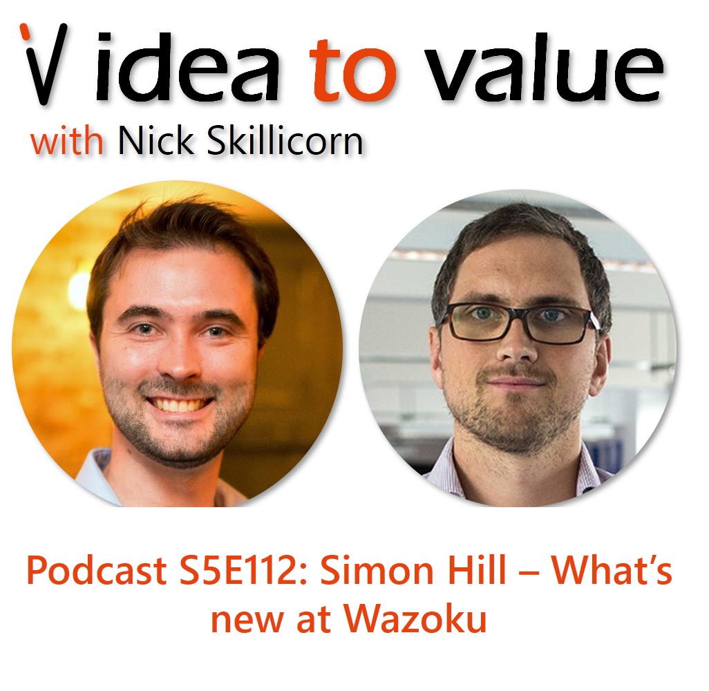 Podcast S5E112: Simon Hill - Whats new at Wazoku