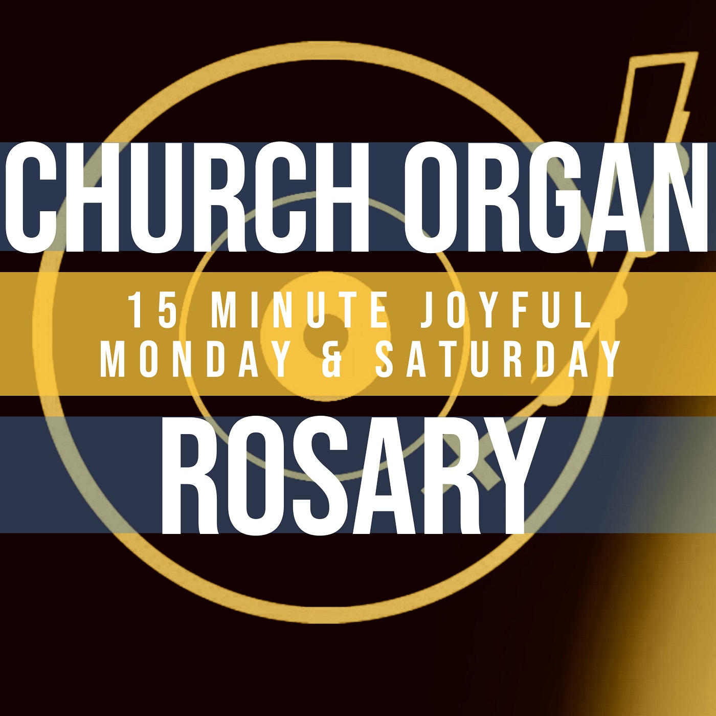 15 Minute Rosary - 1 - Joyful - Monday & Saturday - CHURCH ORGAN