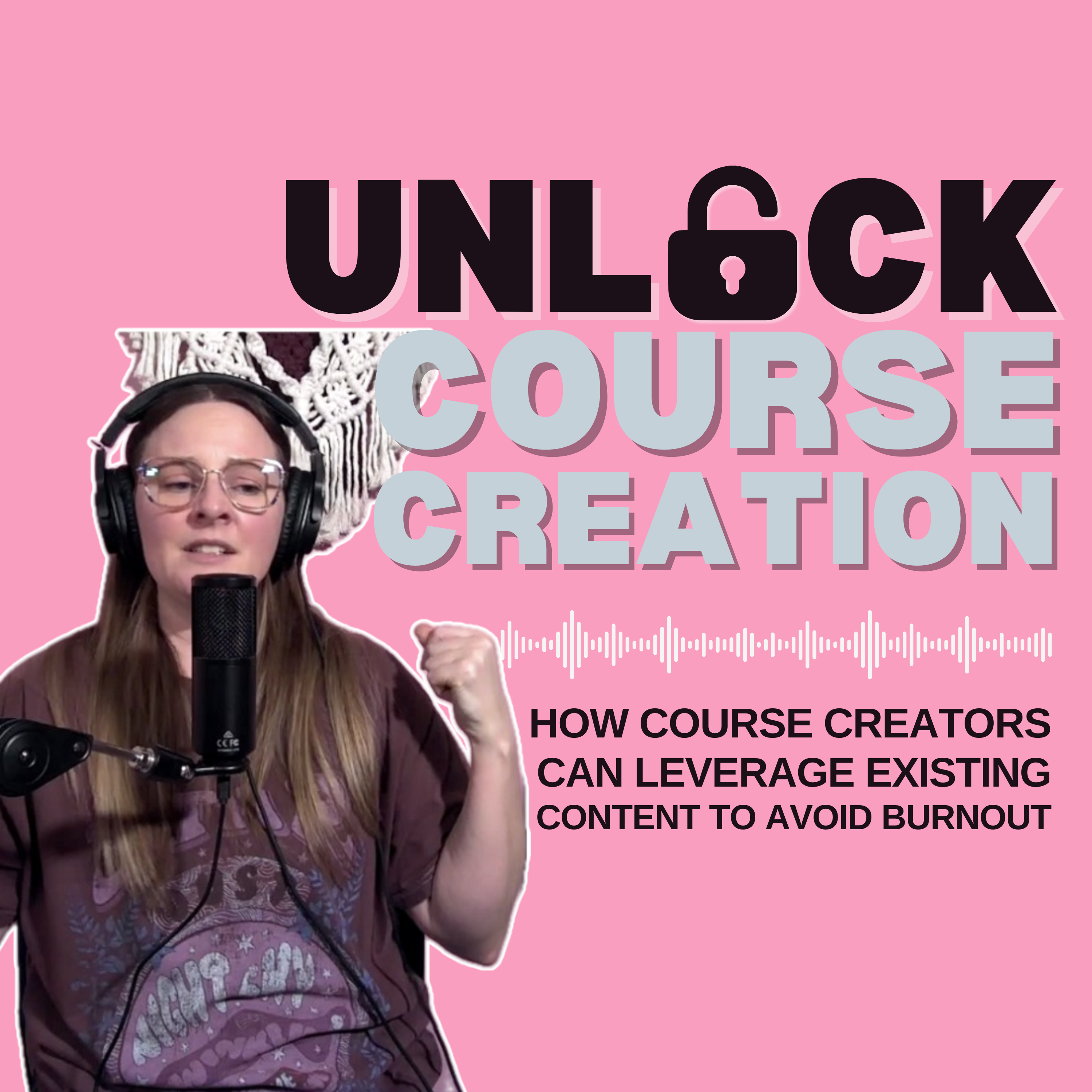 Unlock Course Creation: A millennial mom\'s approach to impactful online courses