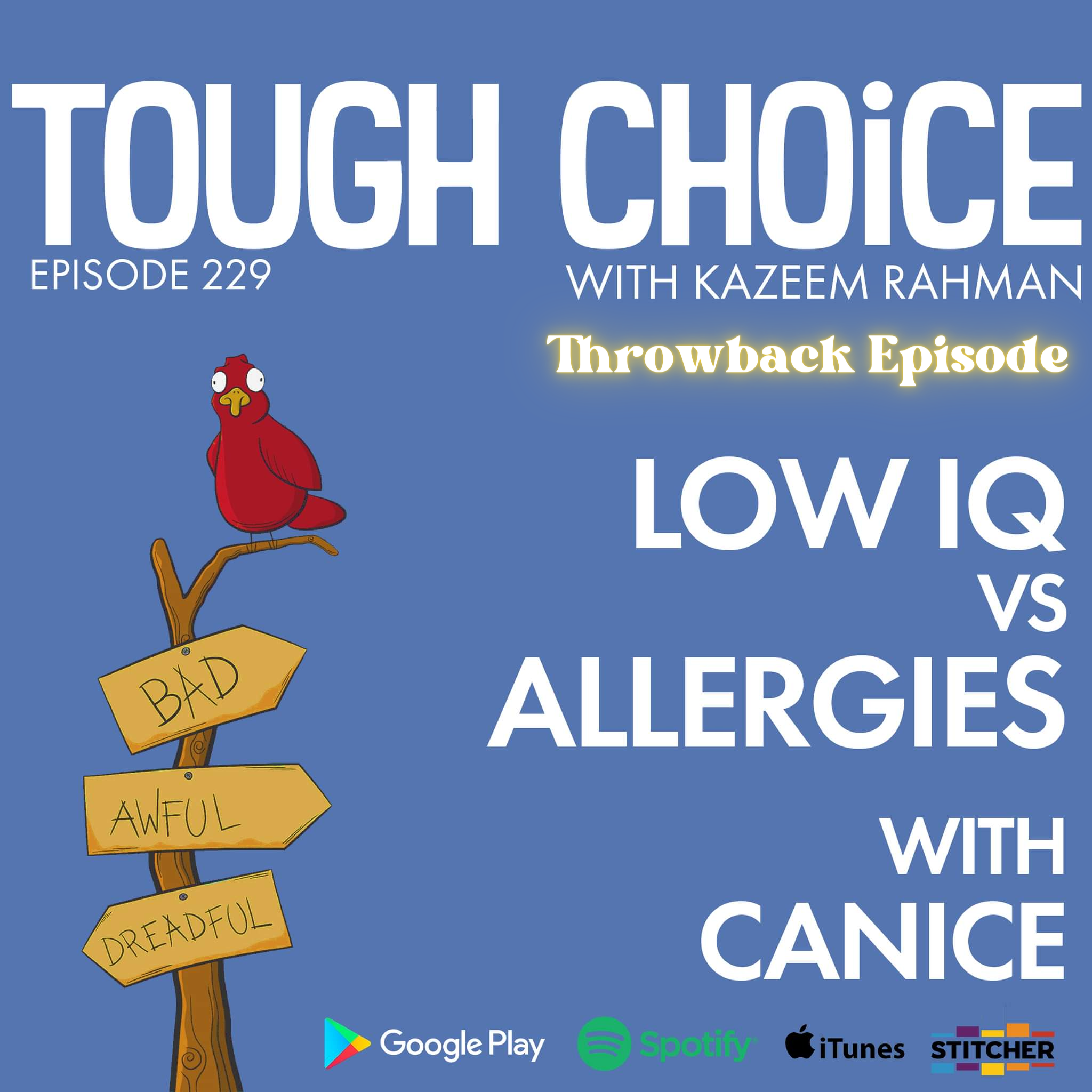 Throwback - Low IQ vs Allergies with Canice