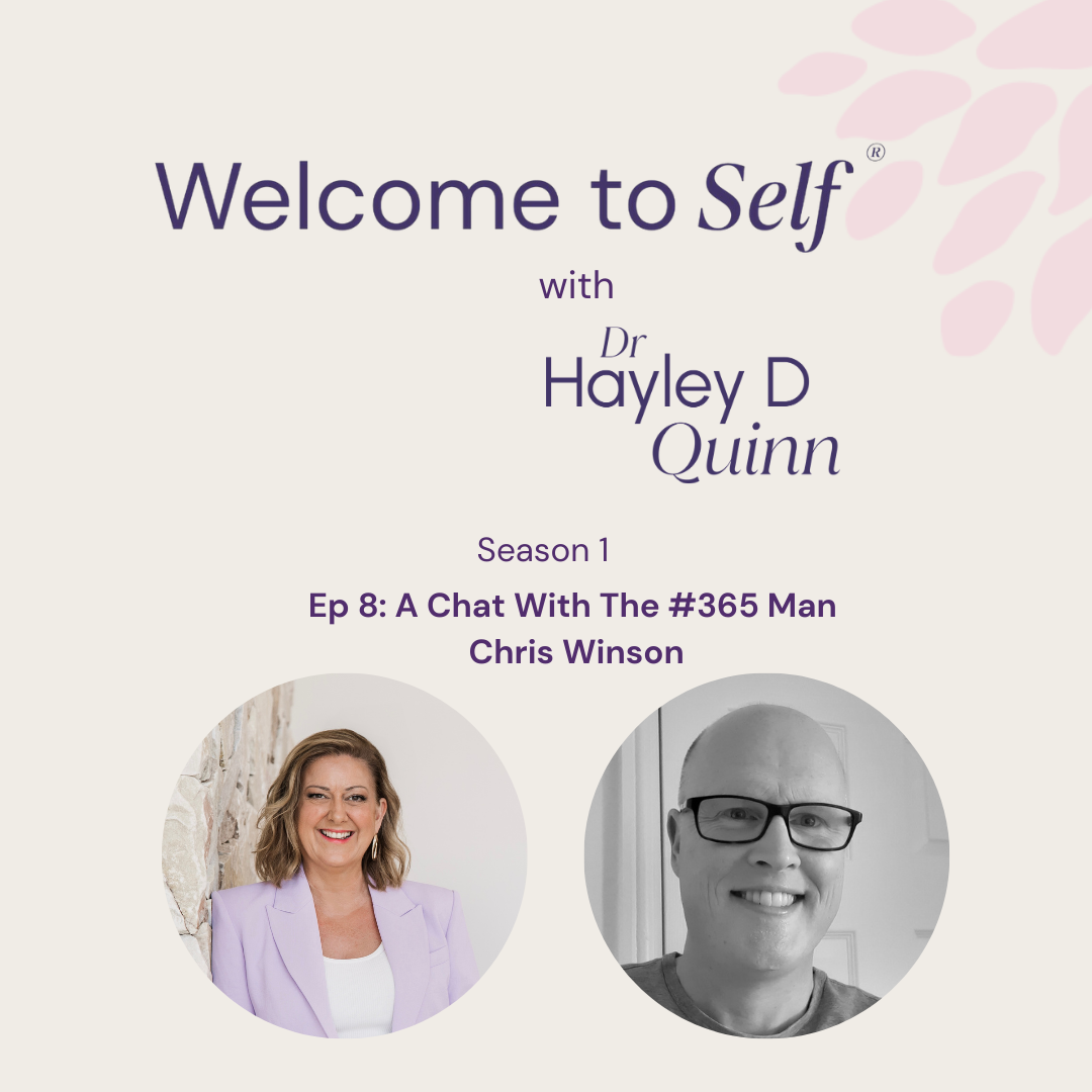 Welcome to Self® with Dr Hayley D Quinn
