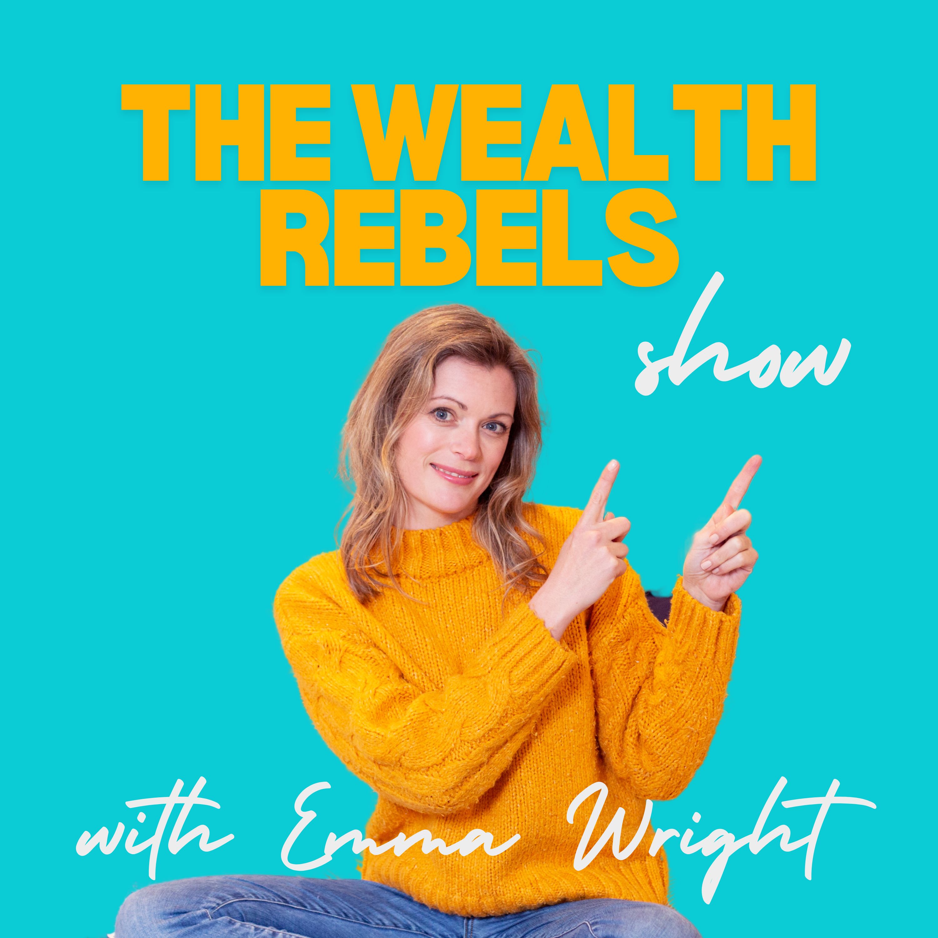 The Wealth Rebels Show