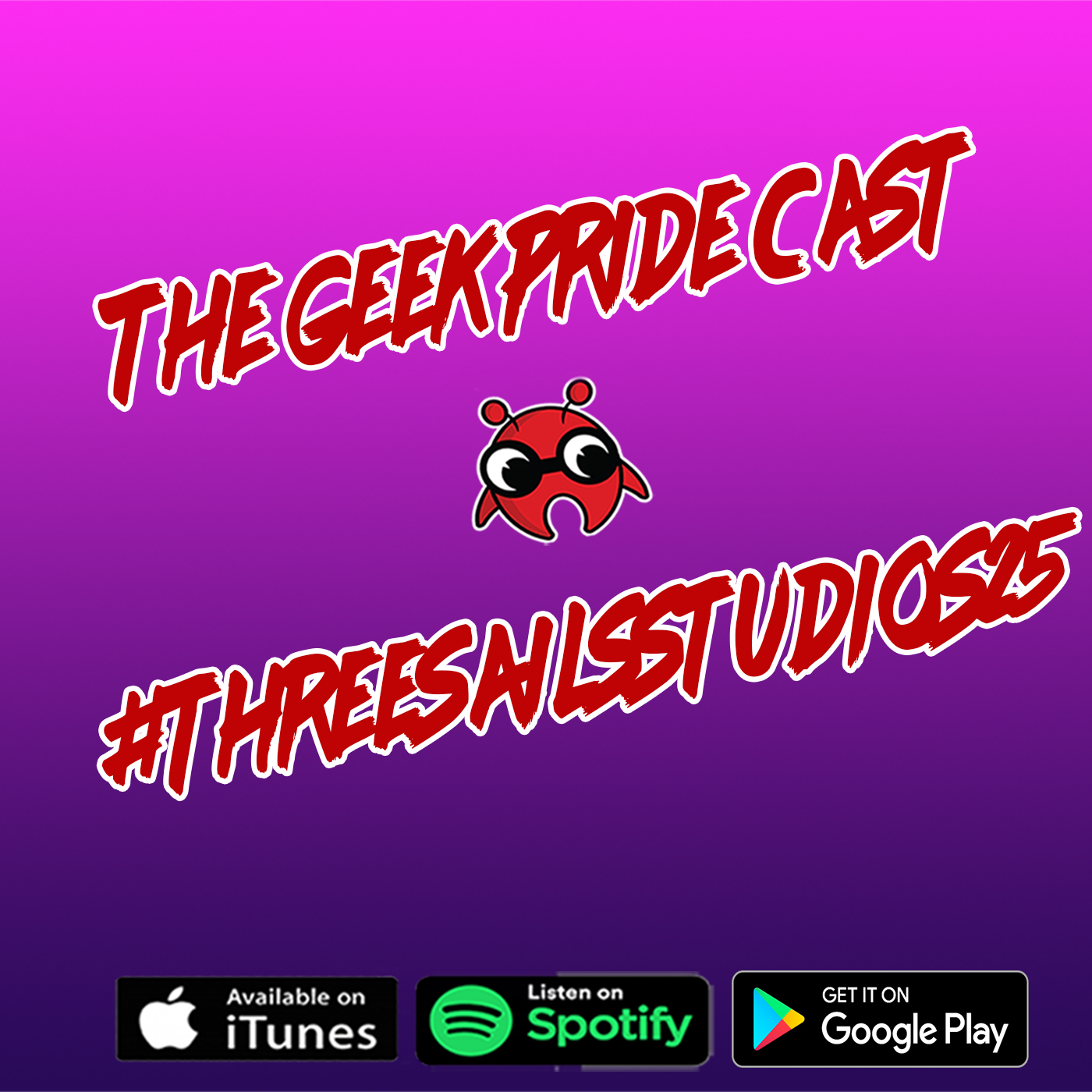 The Geek Pride Cast #Threesailsstudios25