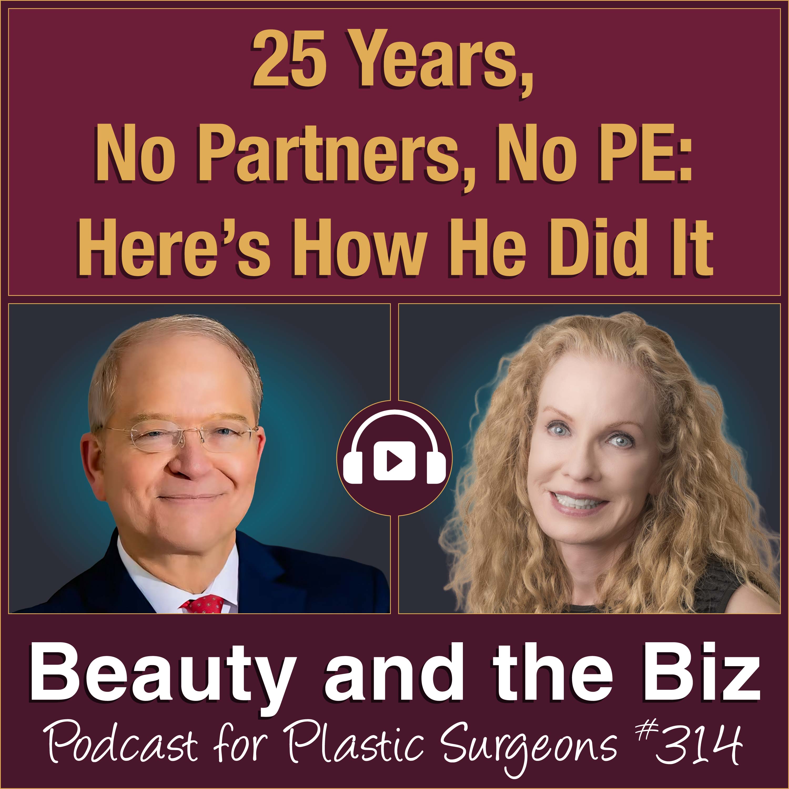 25 Years, No Partners, No PE: Here’s How He Did It — with Bryan H. Pruitt, MD (Ep. 314)
