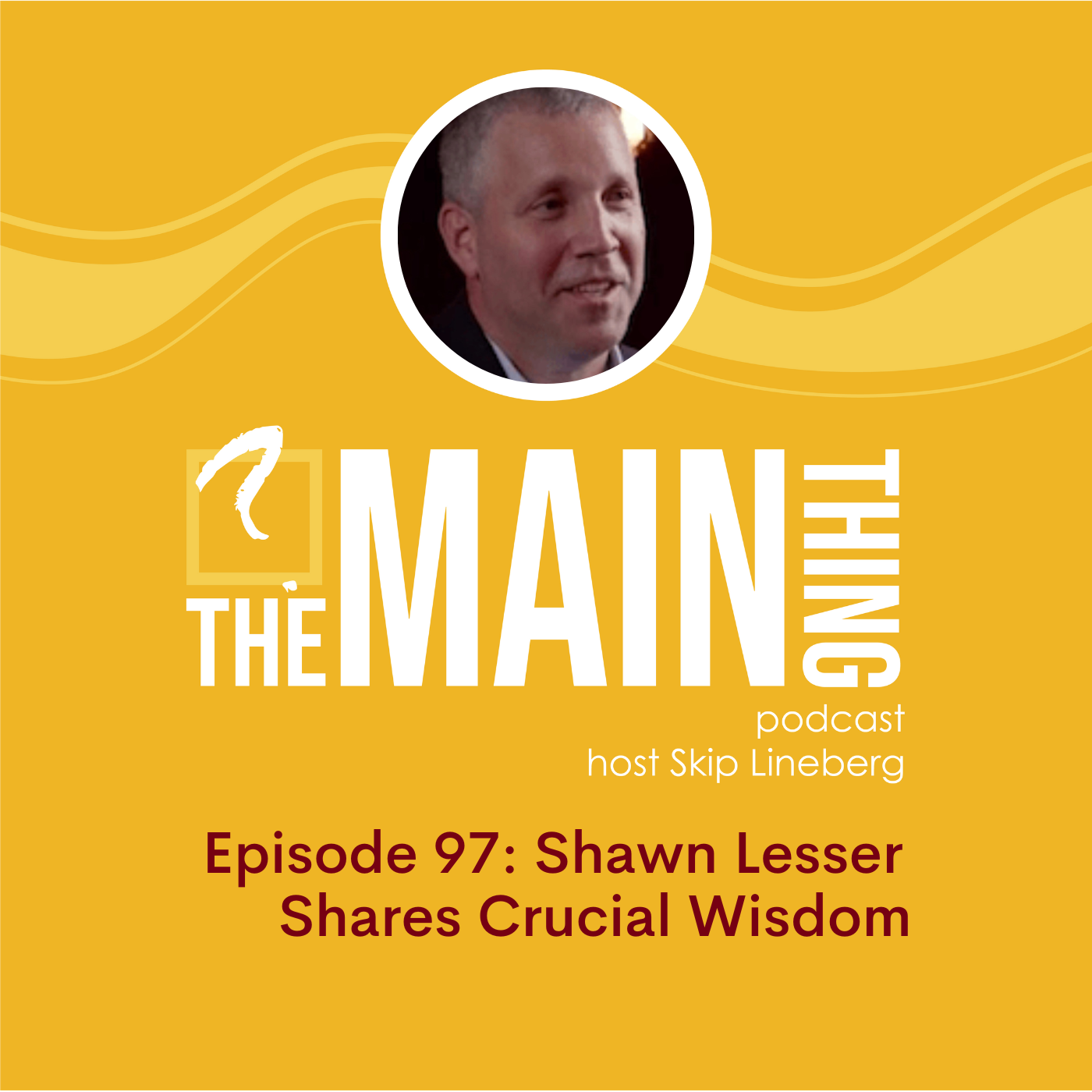 The Main Thing Podcast