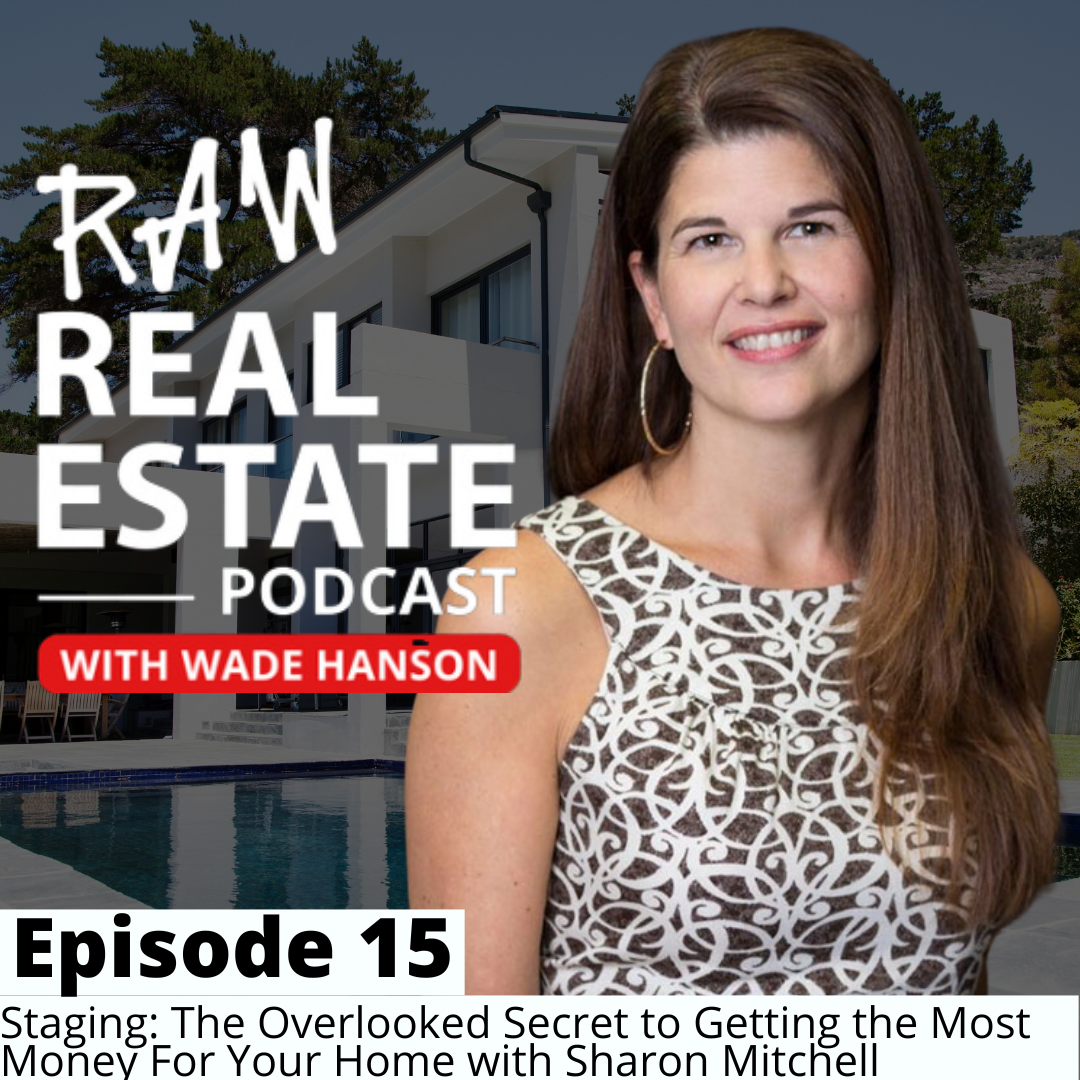 Raw Real Estate with Wade Hanson