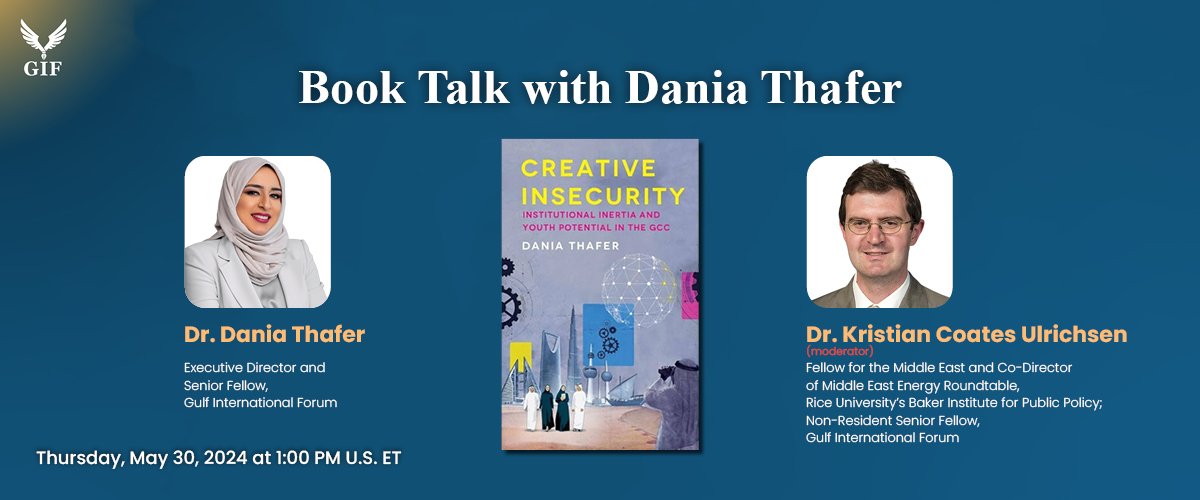 Book Talk with Dr. Dania Thafer "Creative Insecurity: Institutional Inertia and Youth Potential in the Gulf"