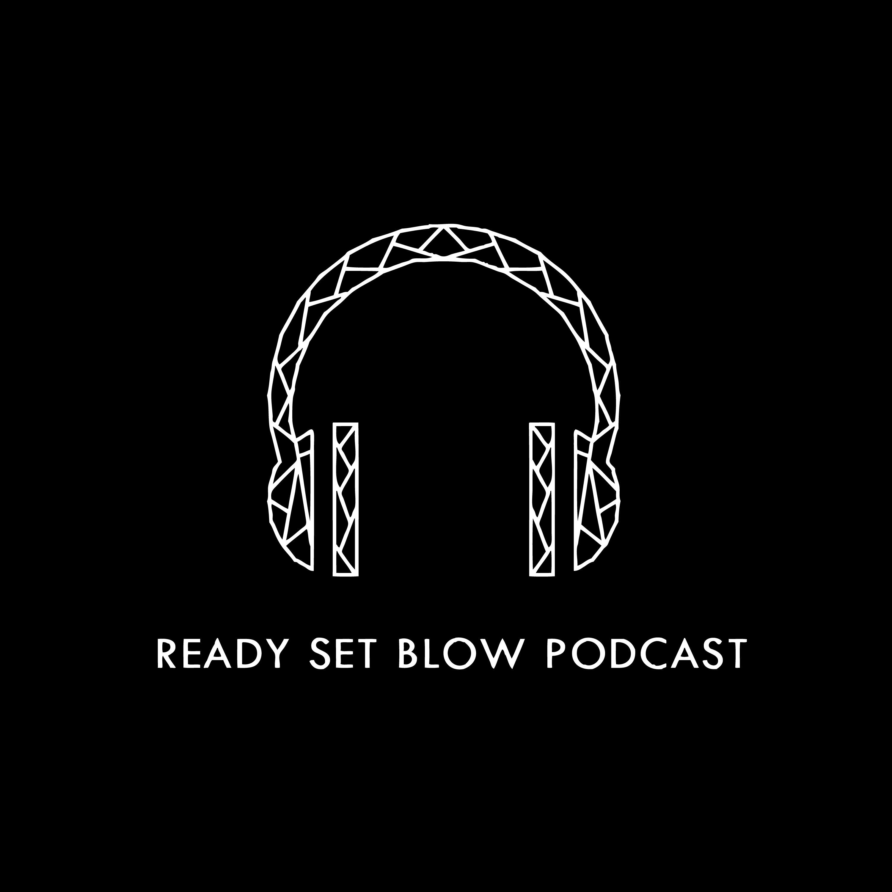Ready Set Blow - Ep. 288 Saul Estrada