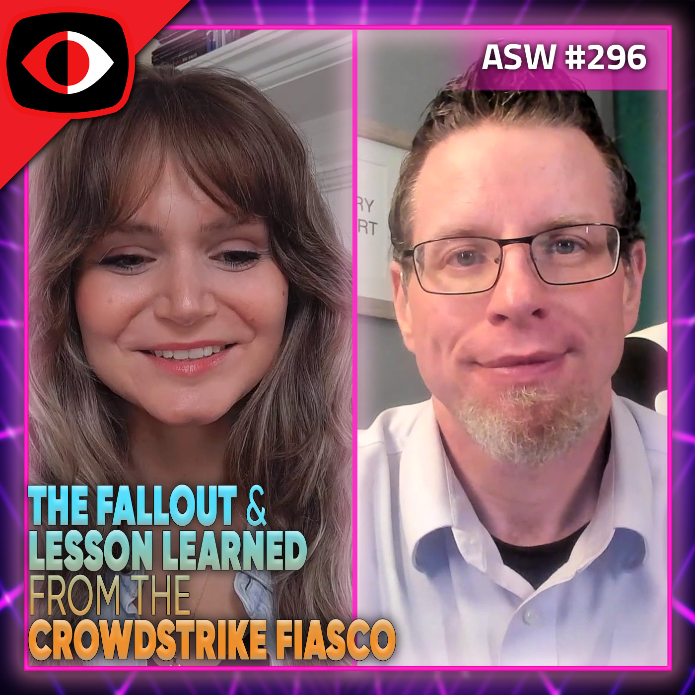 cover of episode The Fallout and Lessons Learned from the CrowdStrike Fiasco - Shimon Modi, Jeff Pollard, Allie Mellen, Boaz Barzel - ASW #296