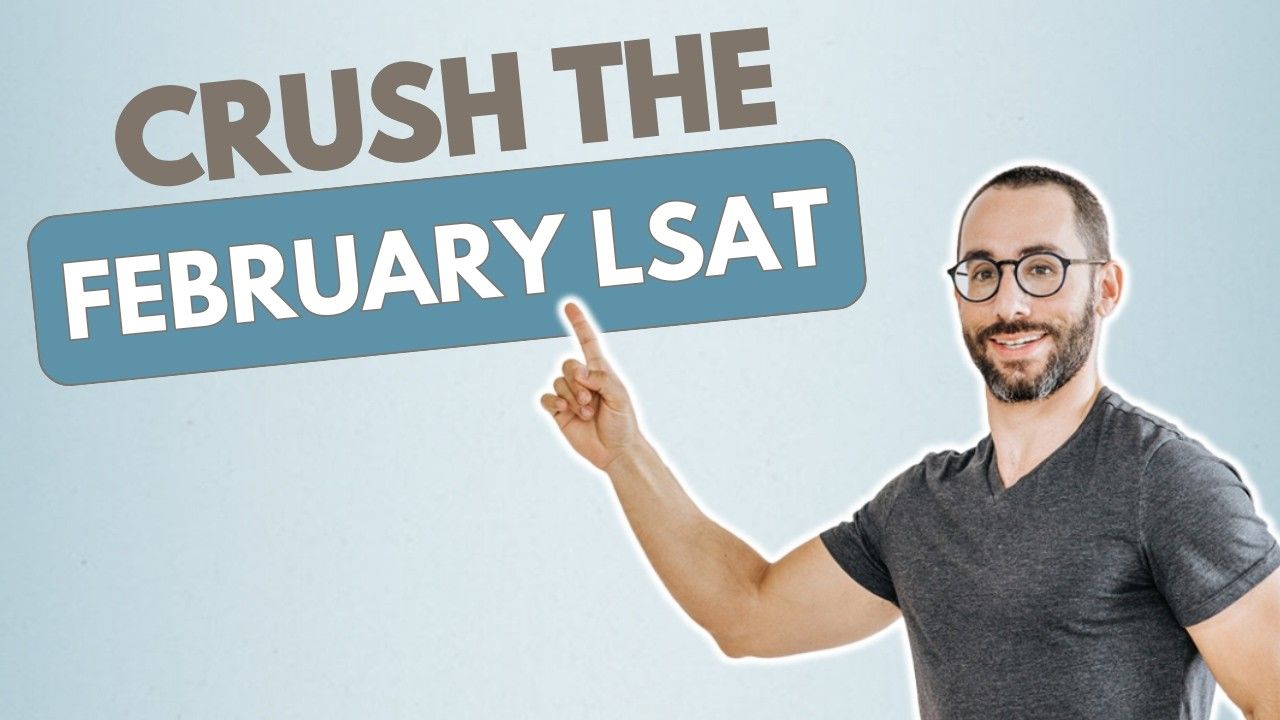 February LSAT | 7 Biggest Test Day Mistakes