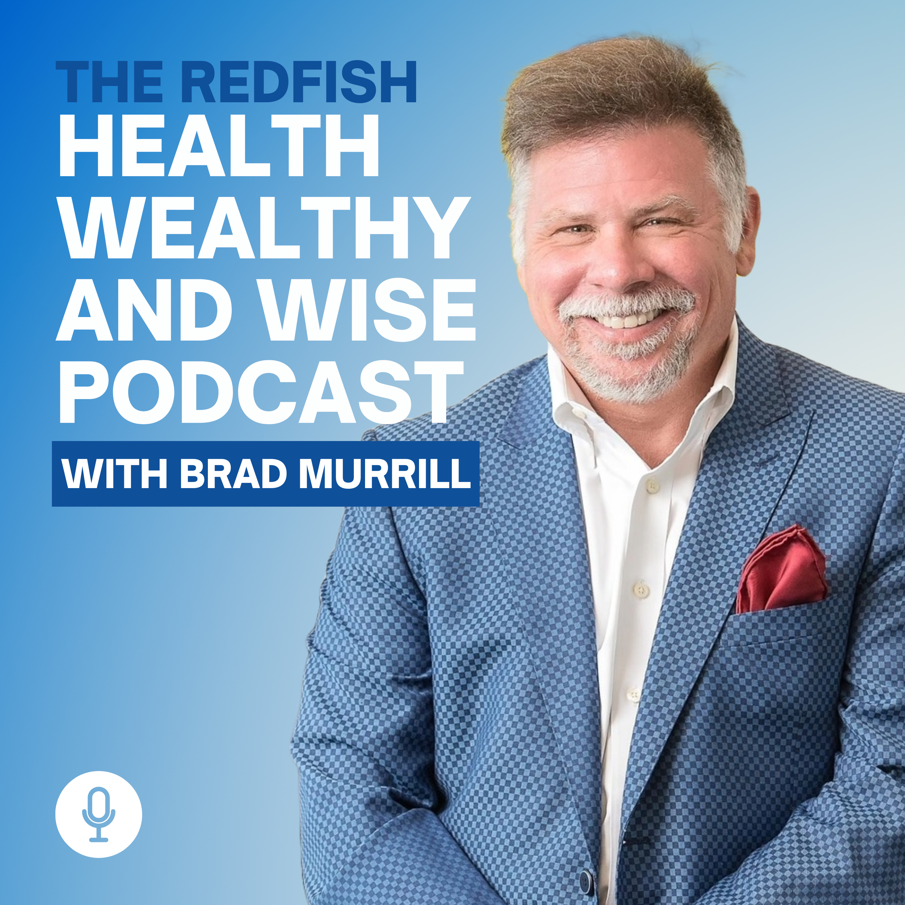 Redfish Healthy Wealthy and Wise Podcast