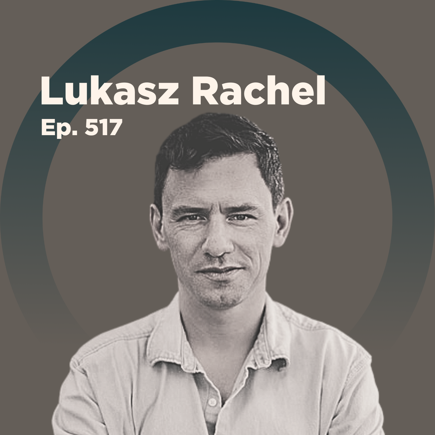 Lukasz Rachel on Non-Ricardian Macroeconomic Policy and Its Implications for Inflation