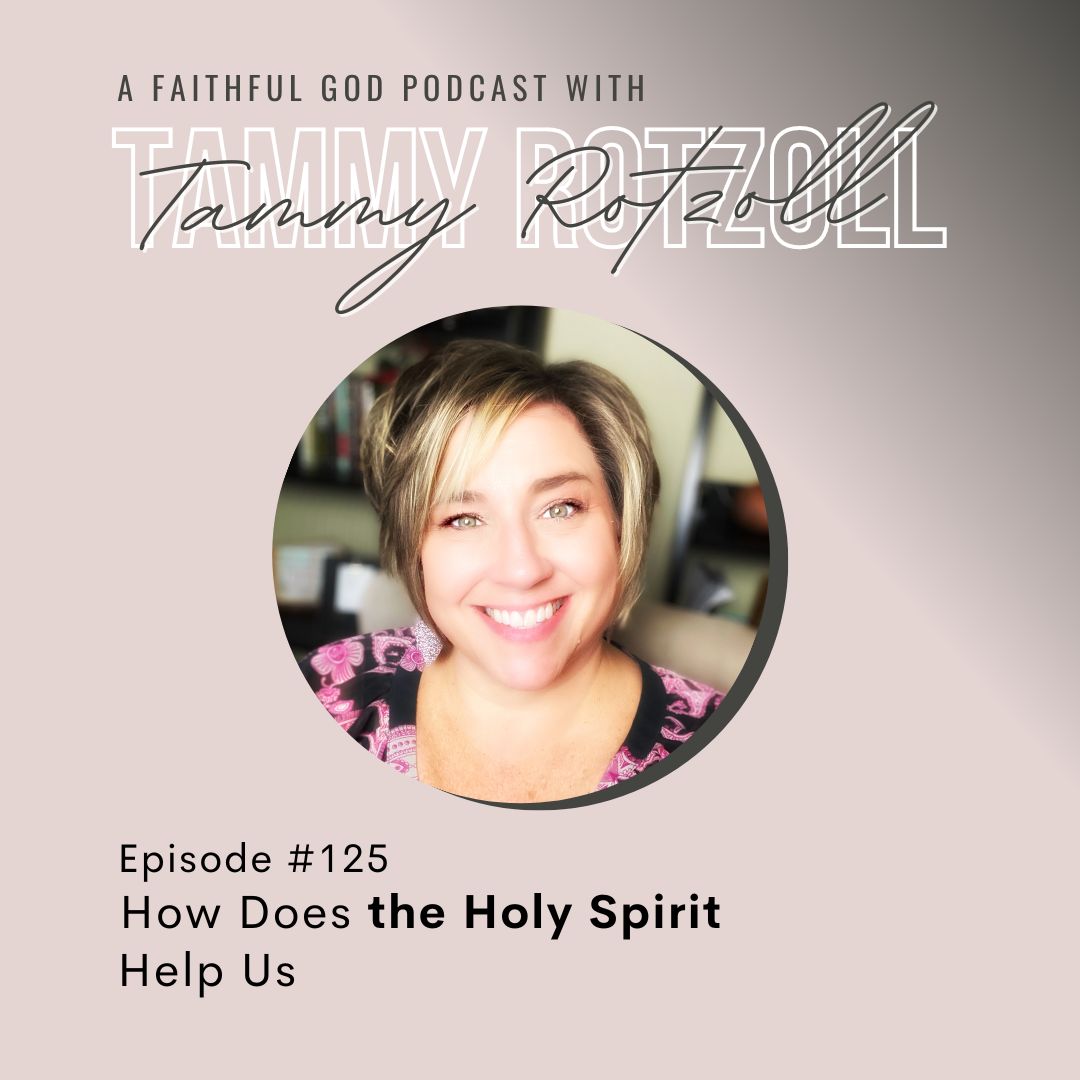 A Faithful God Podcast with Tammy Rotzoll