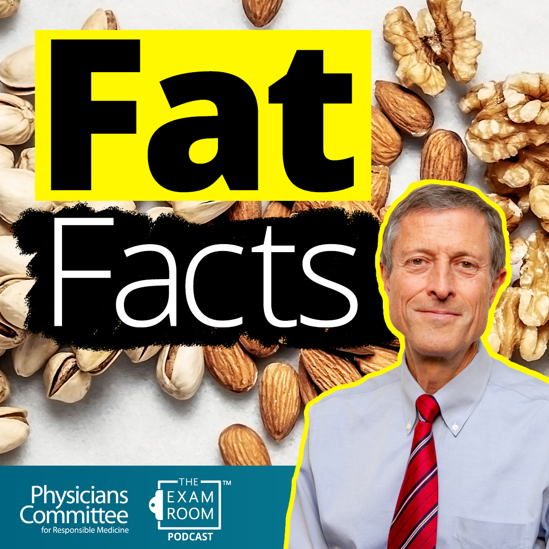 Healthy Fat: How Much Is Too Much and Other Fat Facts | Dr. Neal Barnard Live Q&A