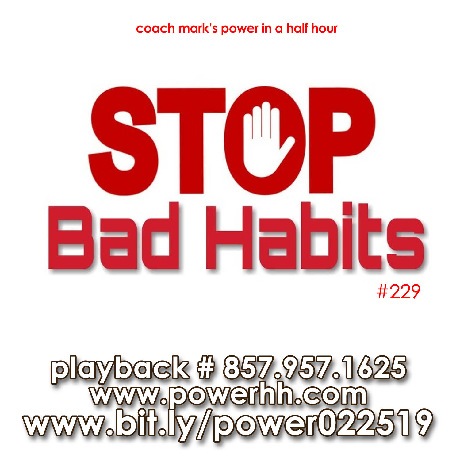Episode 229: STOP BAD HABITS